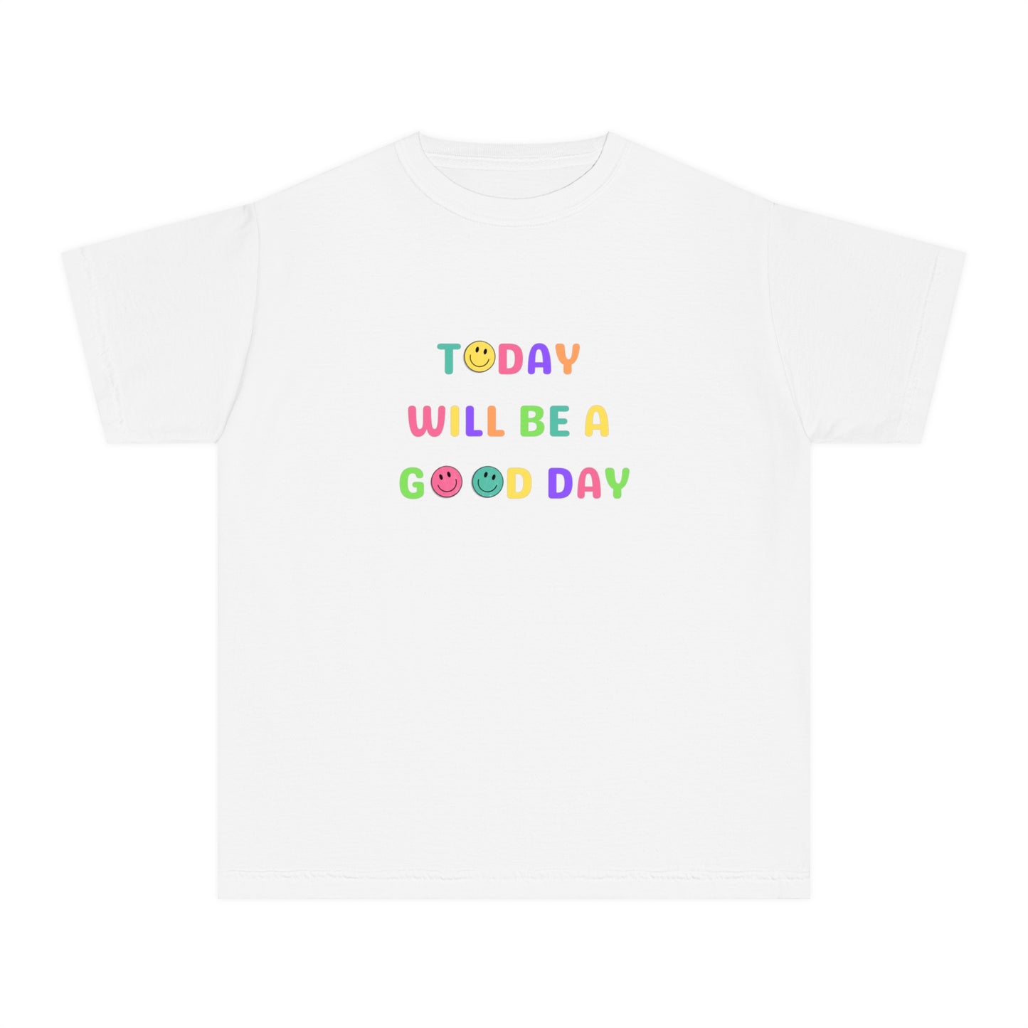 Today Will Be A Good Day- Youth Midweight Tee