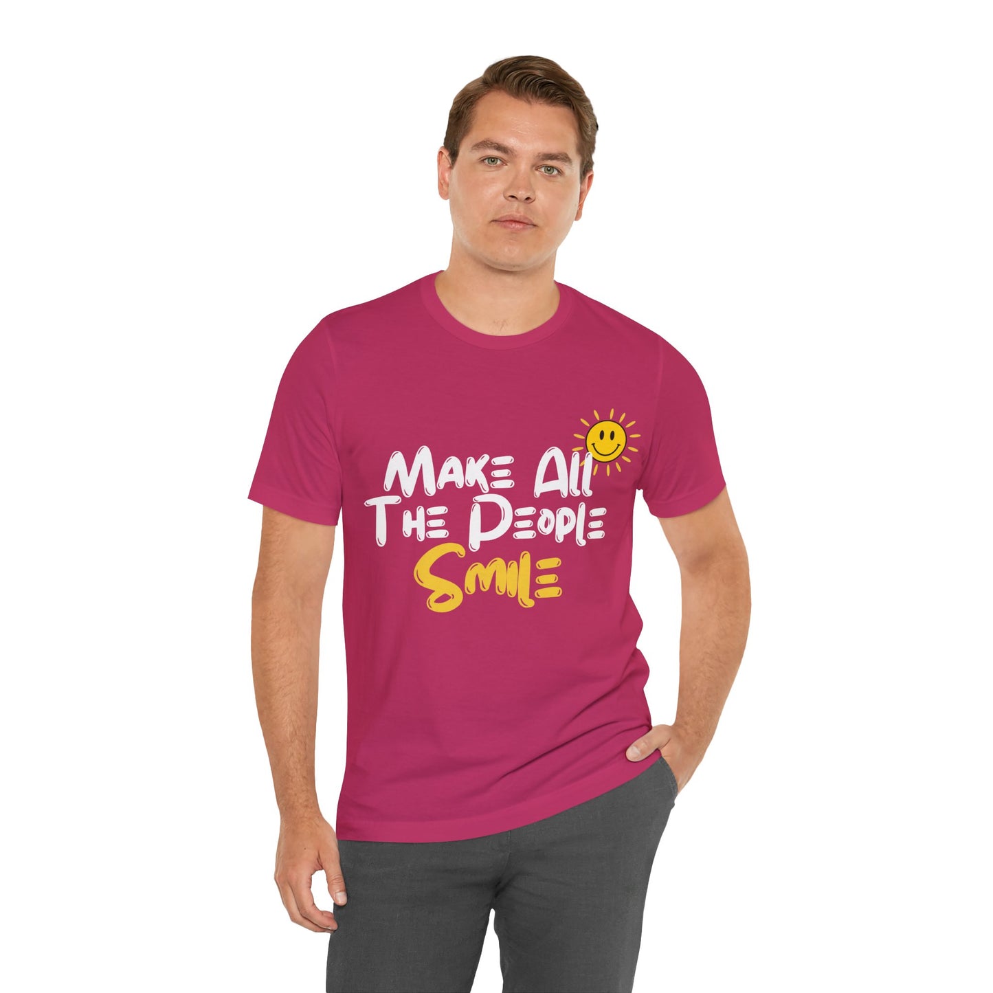Make All the People Smile - Unisex Jersey Short Sleeve Tee