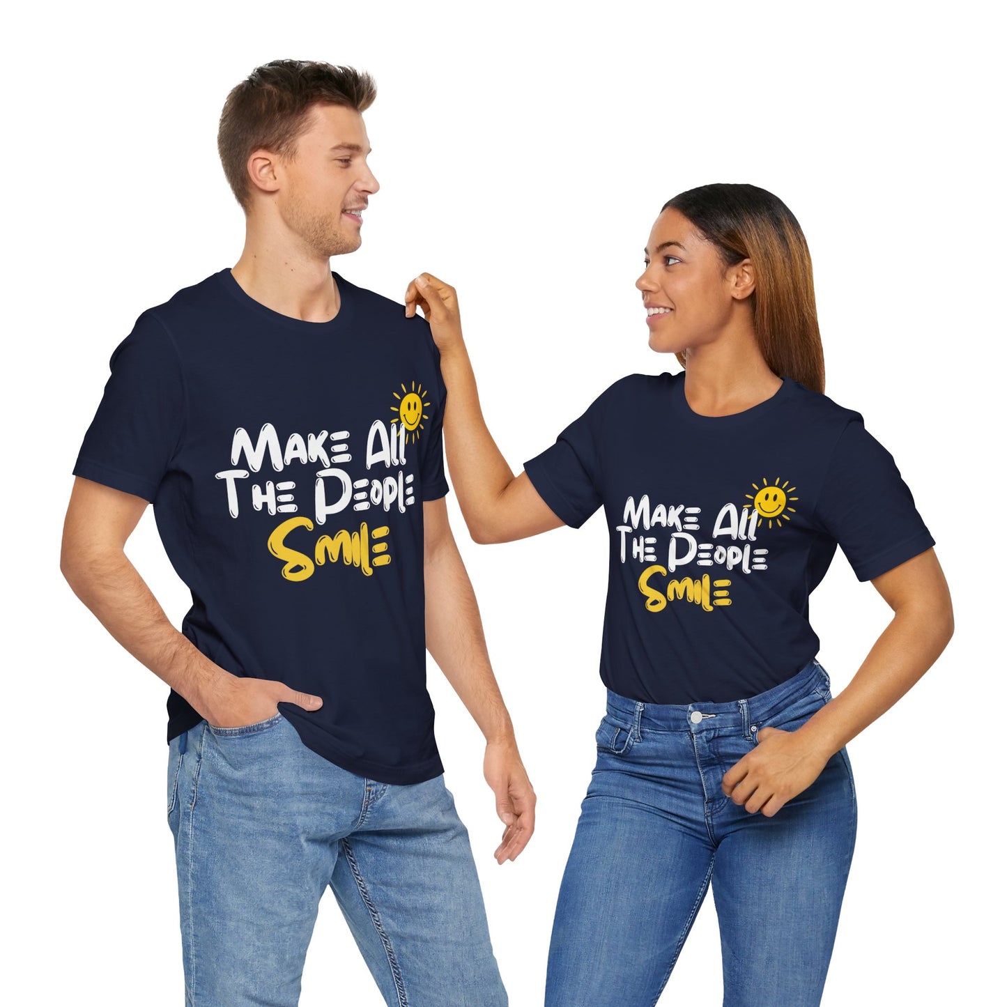 Make All the People Smile - Unisex Jersey Short Sleeve Tee