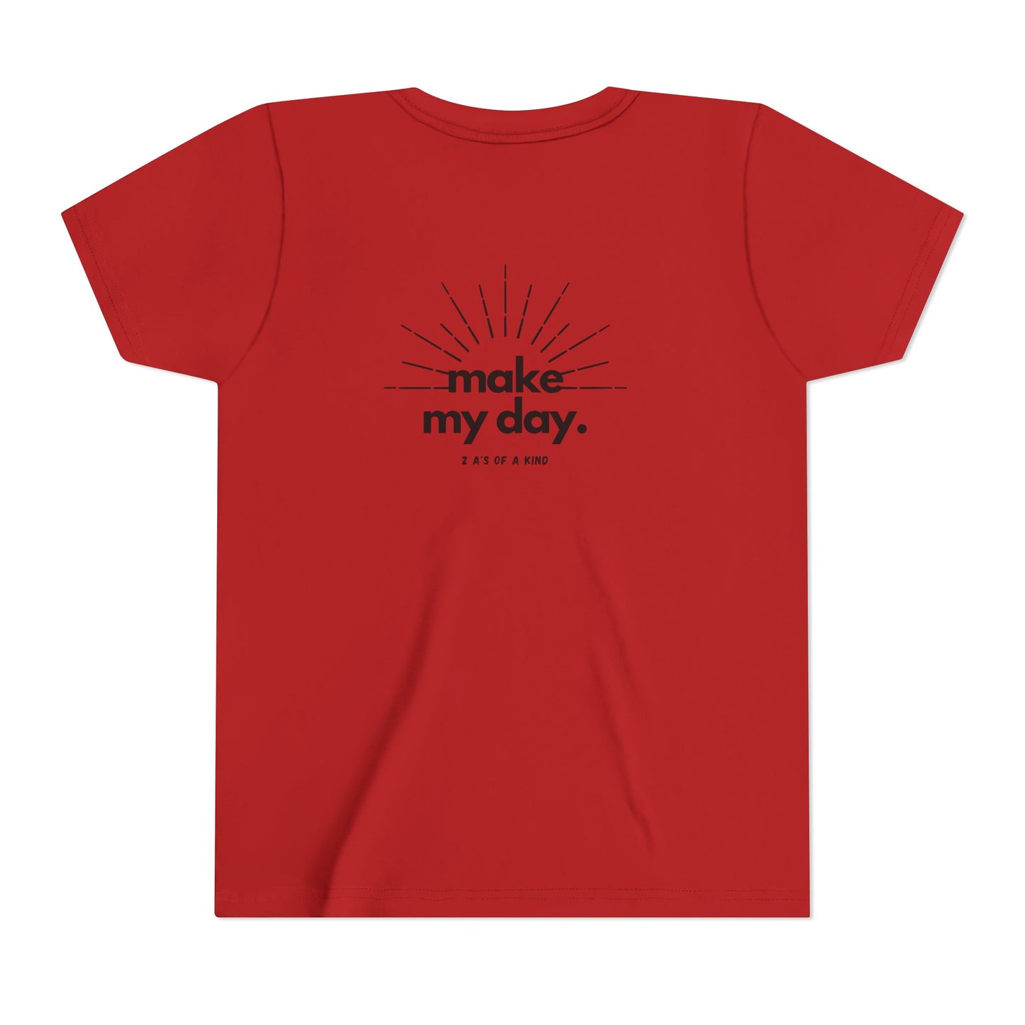 Make My Day - Youth Short Sleeve Tee