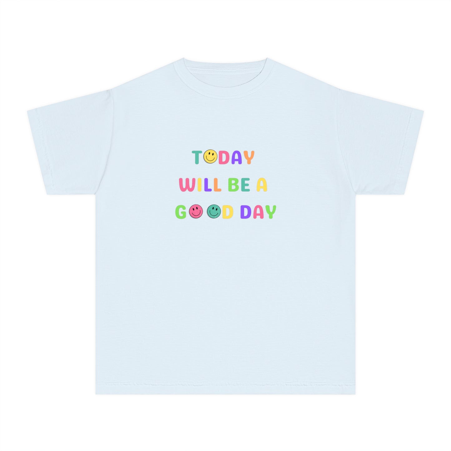 Today Will Be A Good Day- Youth Midweight Tee