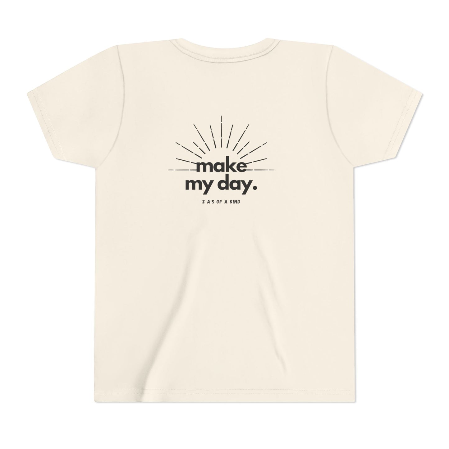 Make My Day - Youth Short Sleeve Tee