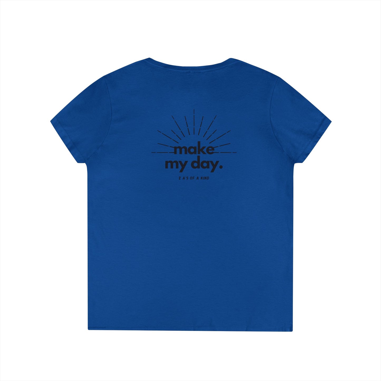 Make My Day - Women's Jersey Short Sleeve Deep V-Neck Tee