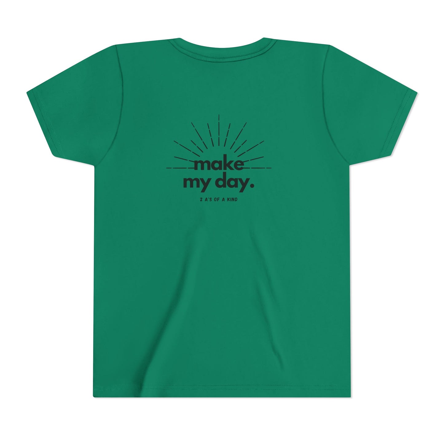 Make My Day - Youth Short Sleeve Tee