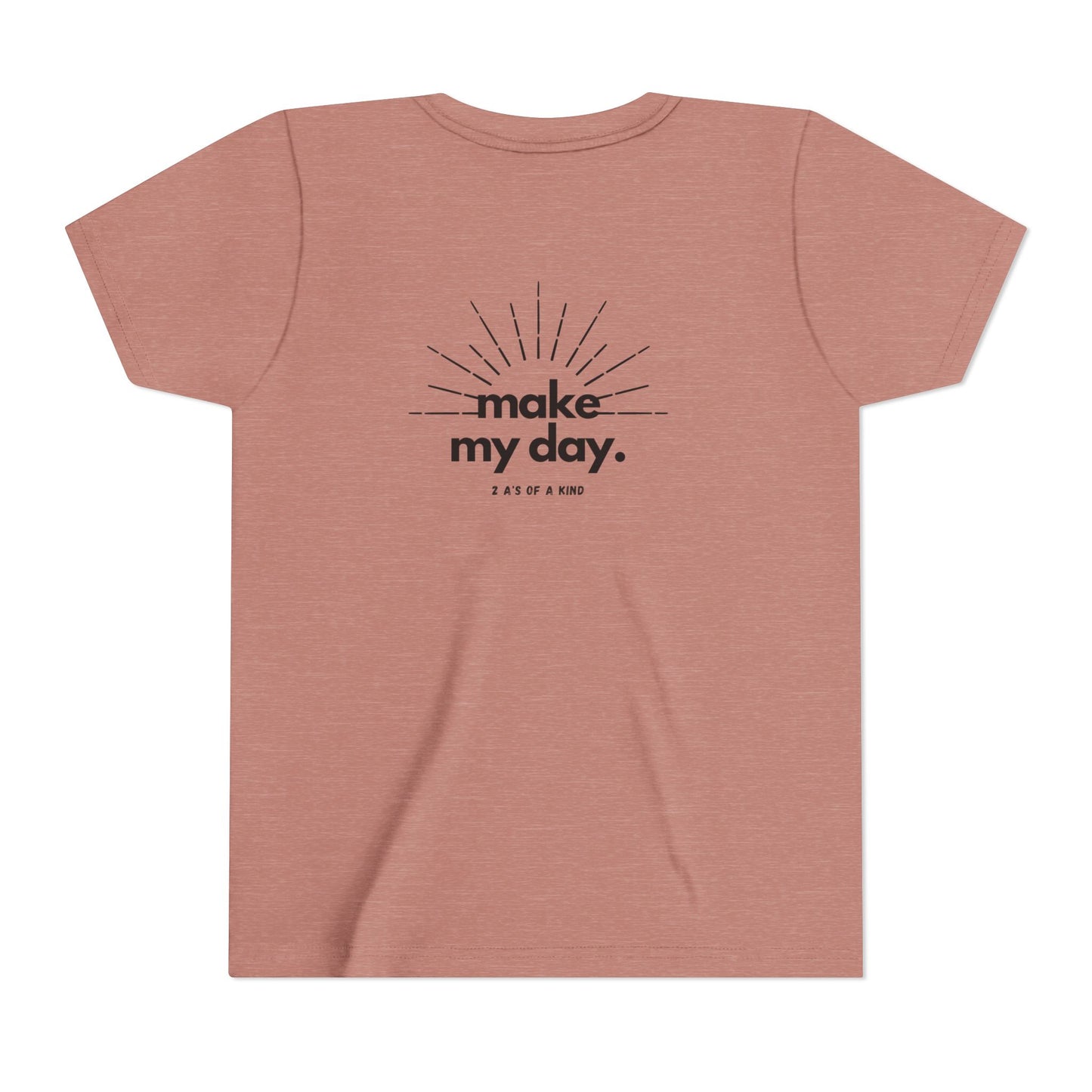 Make My Day - Youth Short Sleeve Tee