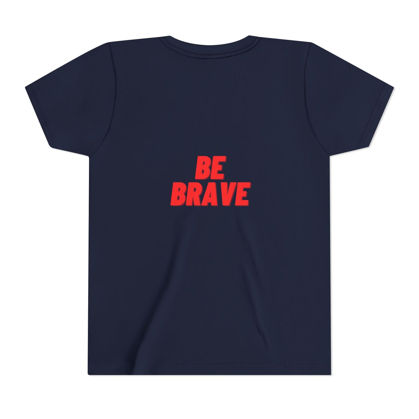 Be Brave - Youth Short Sleeve Tee