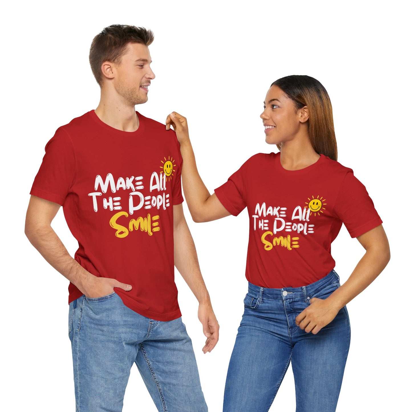 Make All the People Smile - Unisex Jersey Short Sleeve Tee