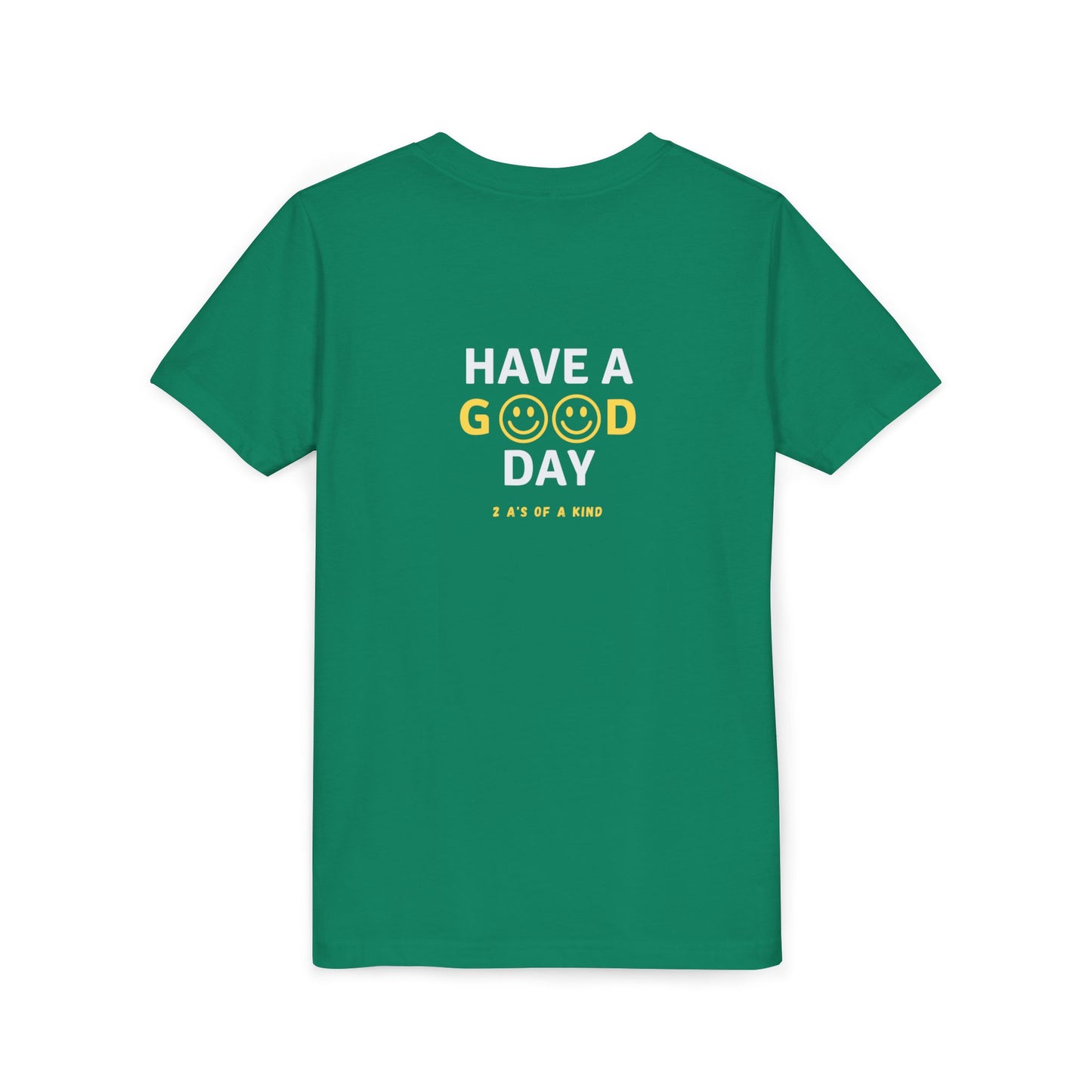 Have A Good Day - Youth Short Sleeve Tee
