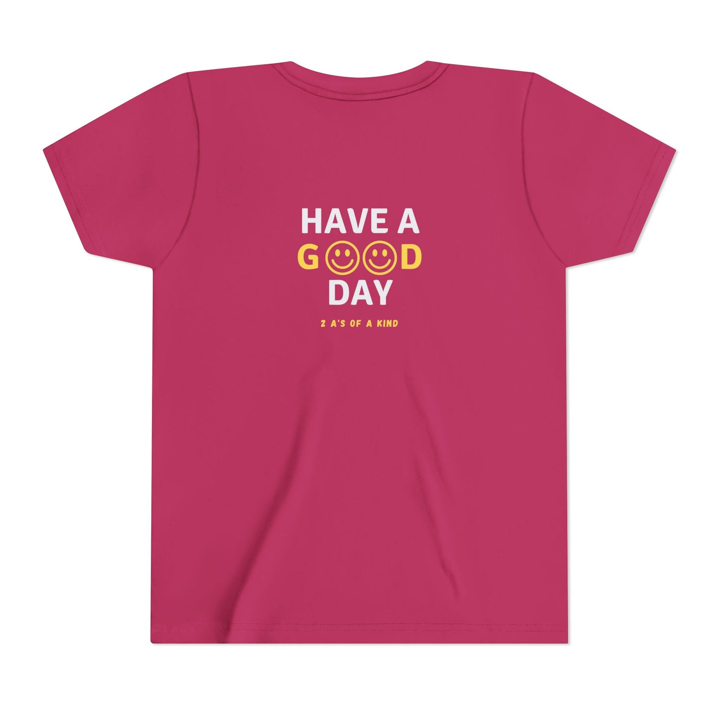 Have A Good Day - Youth Short Sleeve Tee