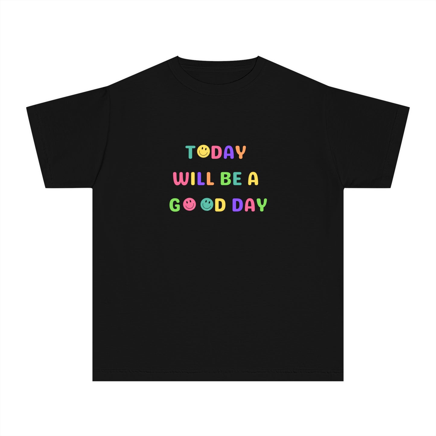 Today Will Be A Good Day- Youth Midweight Tee