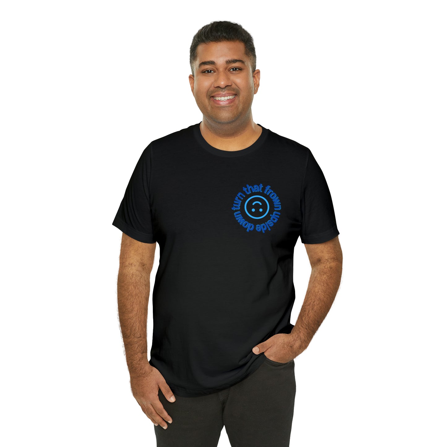 Turn That Frown Upside Down - Unisex Jersey Short Sleeve Tee