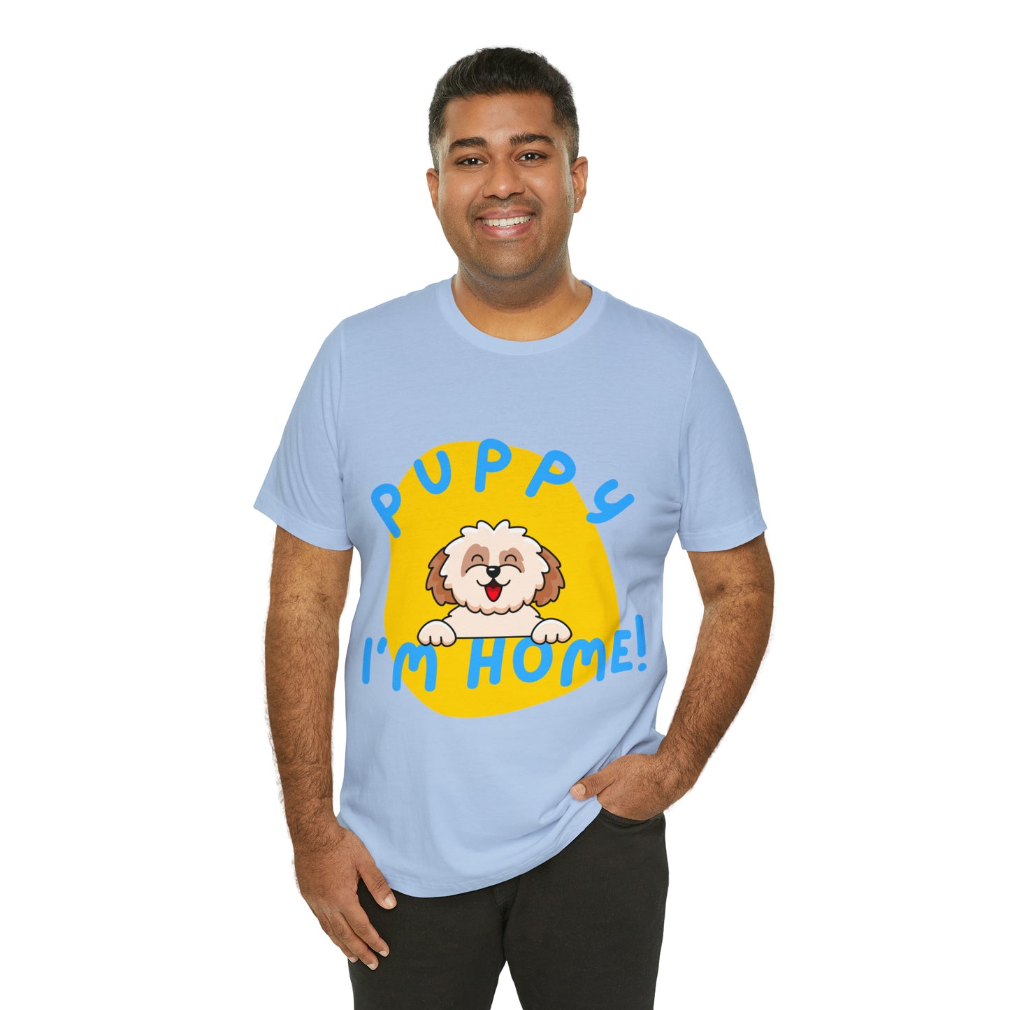 Puppy I'm Home - Unisex Jersey Short Sleeve Tee