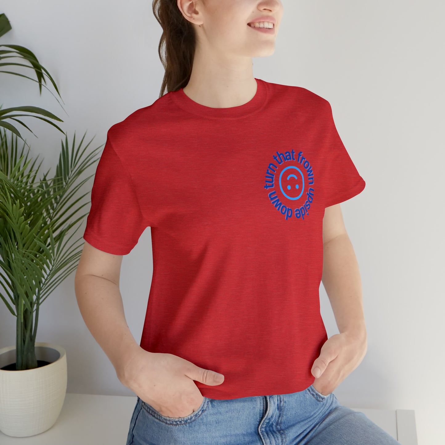Turn That Frown Upside Down - Unisex Jersey Short Sleeve Tee