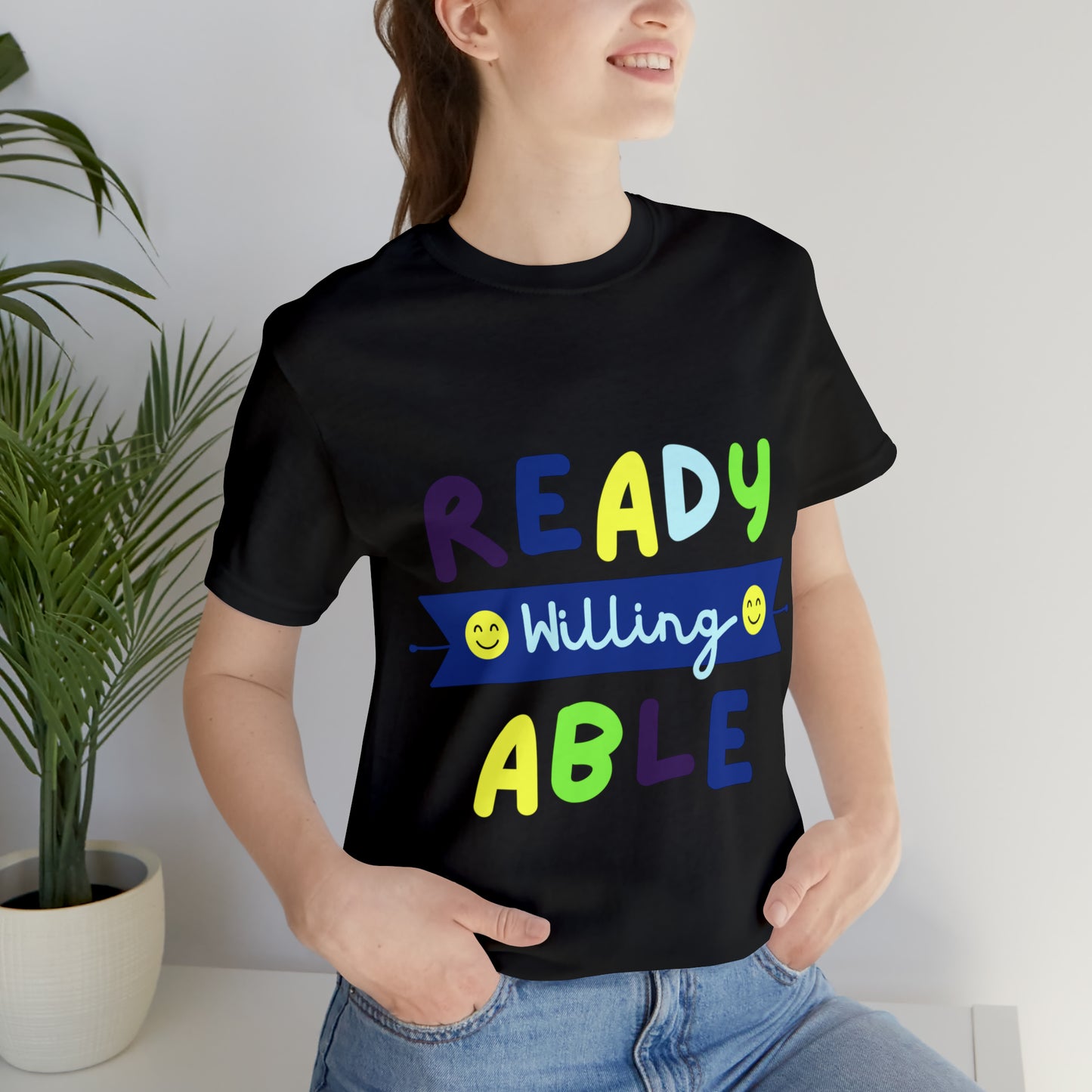 Ready Willing Able - Unisex Jersey Short Sleeve Tee