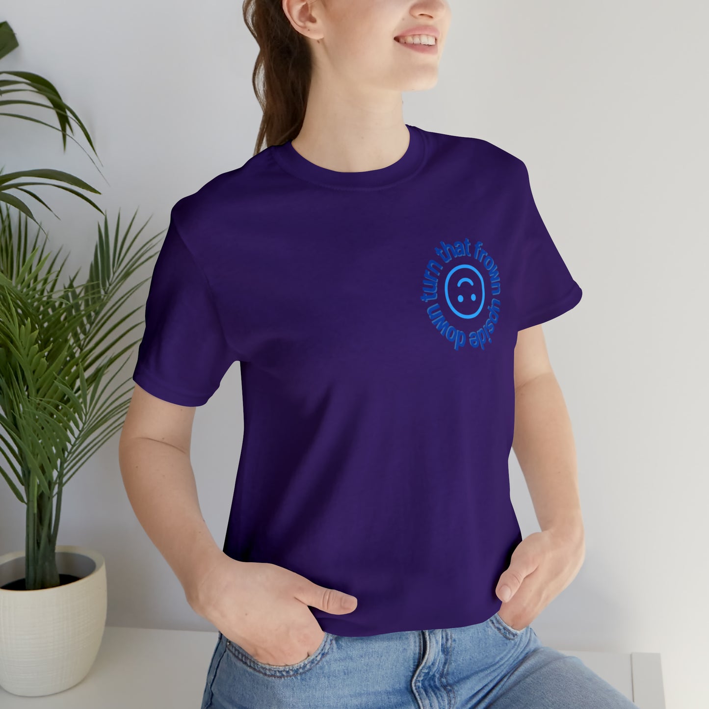 Turn That Frown Upside Down - Unisex Jersey Short Sleeve Tee
