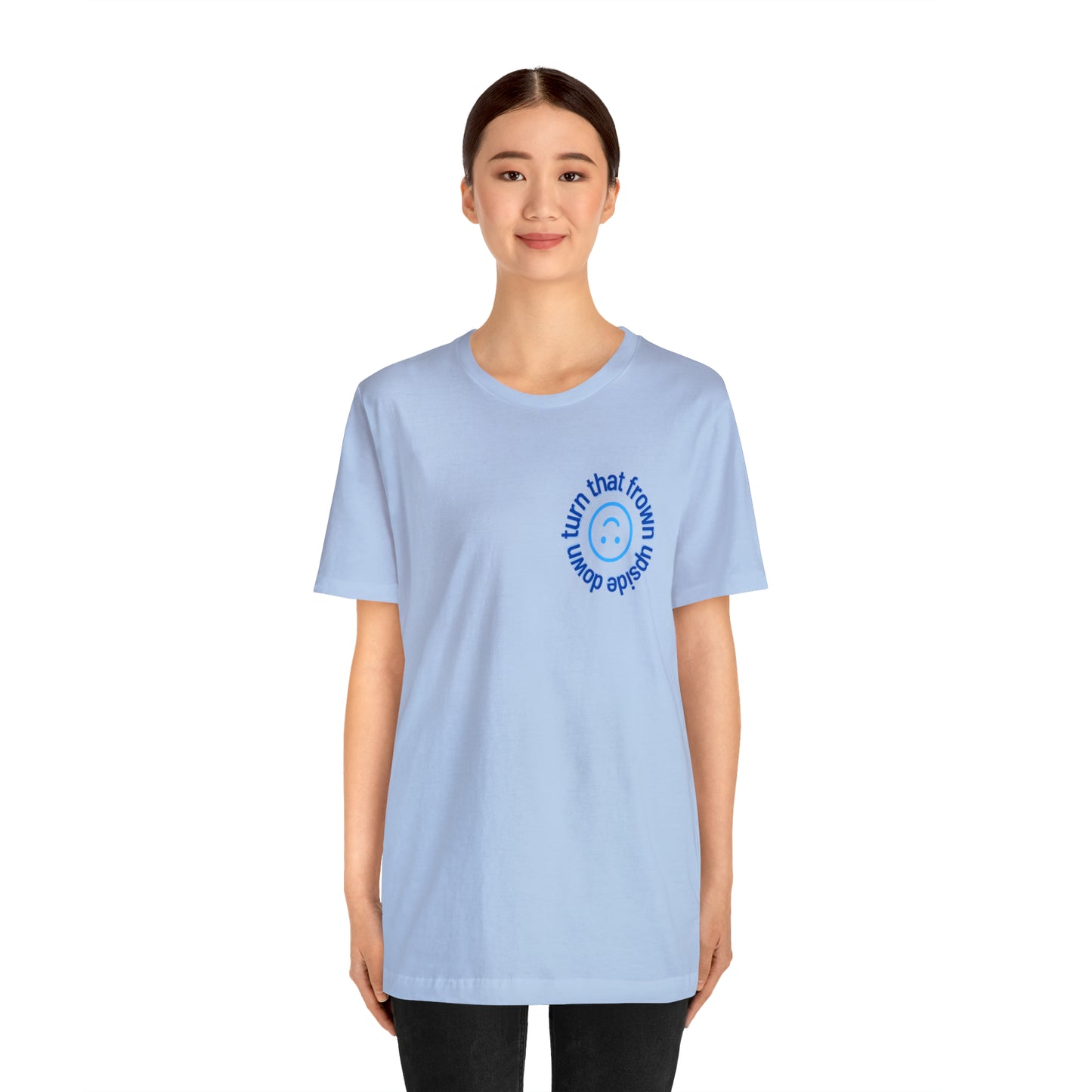 Turn That Frown Upside Down - Unisex Jersey Short Sleeve Tee