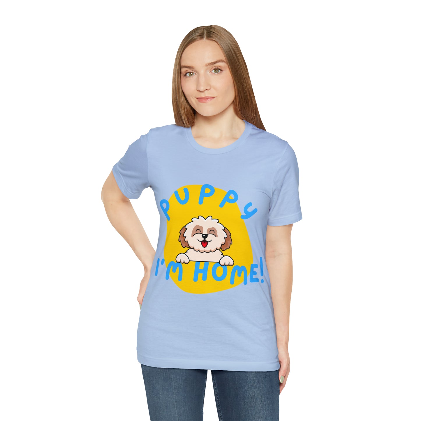 Puppy I'm Home - Unisex Jersey Short Sleeve Tee