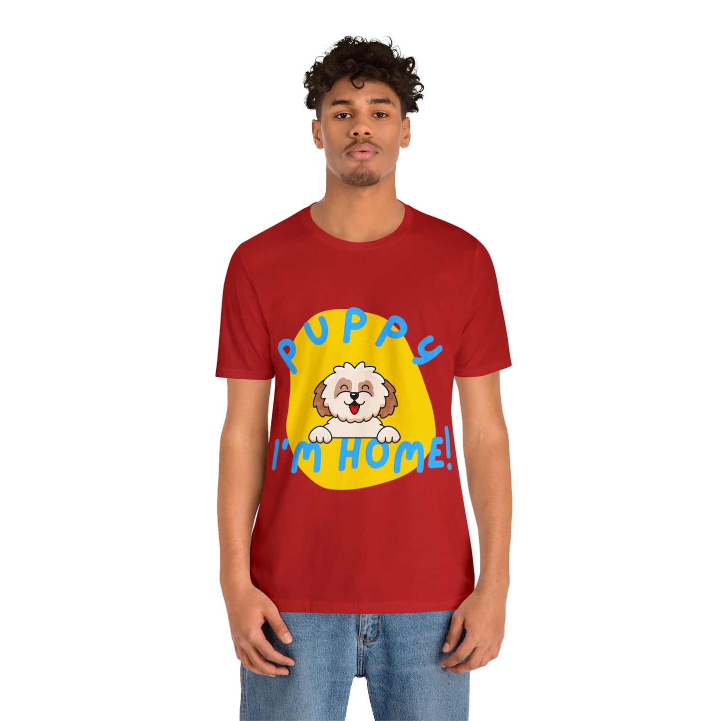 Puppy I'm Home - Unisex Jersey Short Sleeve Tee