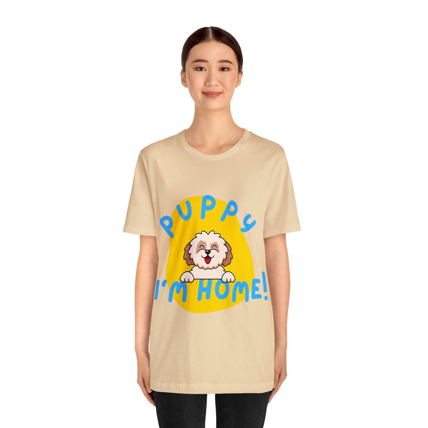 Puppy I'm Home - Unisex Jersey Short Sleeve Tee