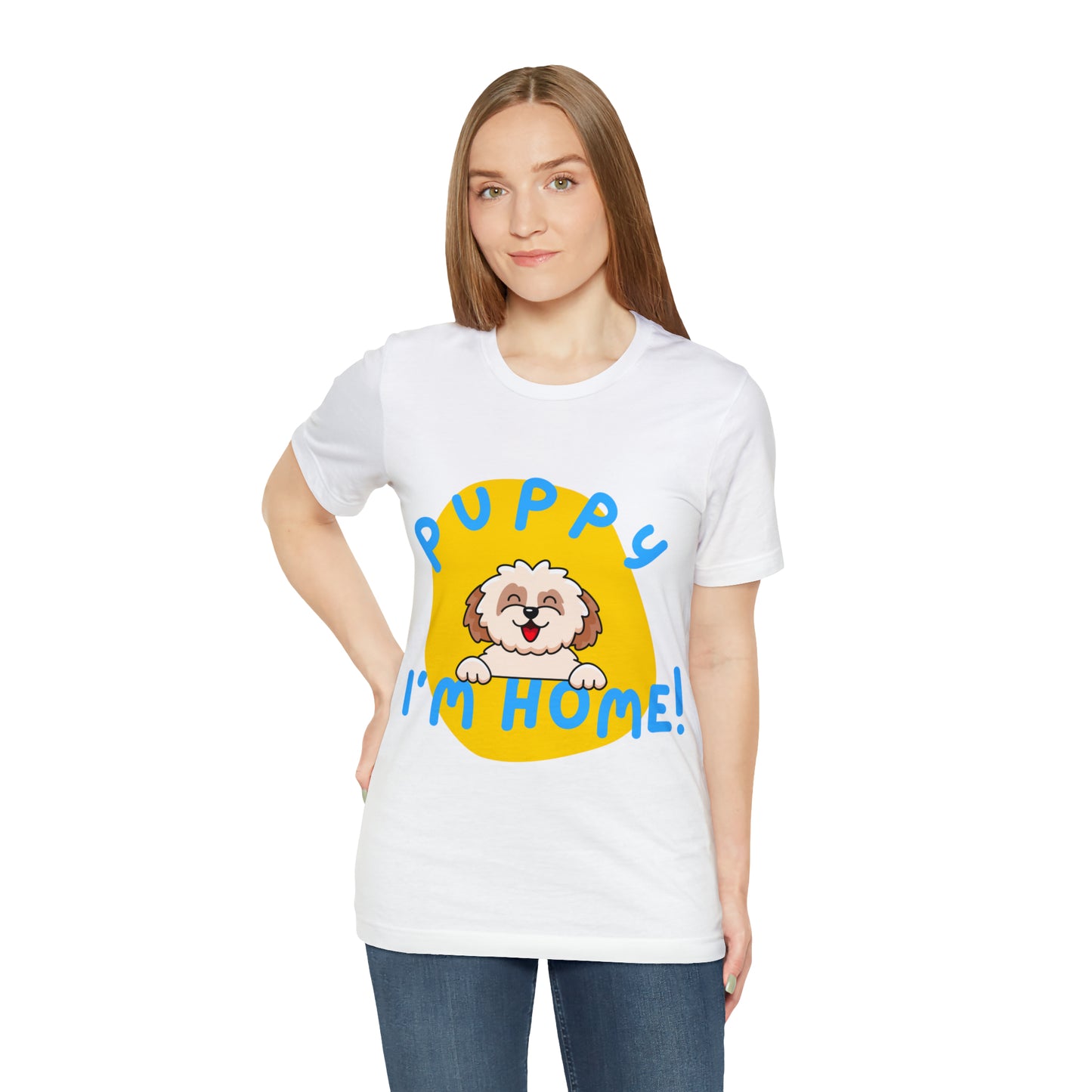 Puppy I'm Home - Unisex Jersey Short Sleeve Tee