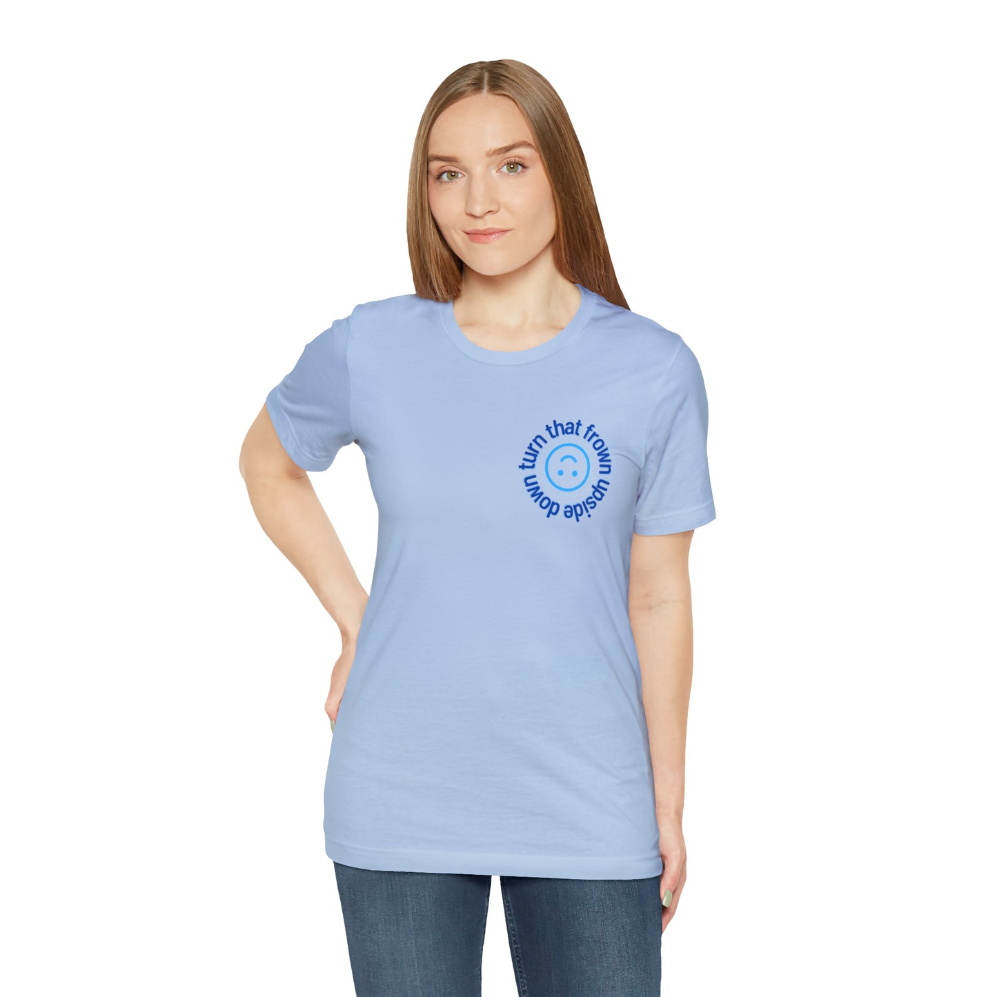 Turn That Frown Upside Down - Unisex Jersey Short Sleeve Tee