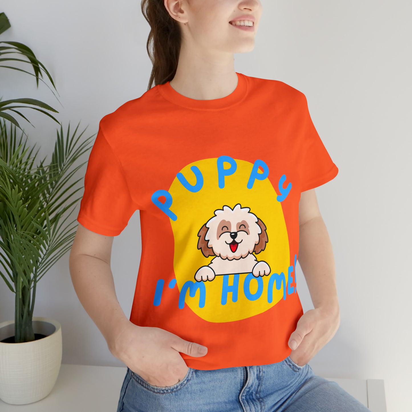 Puppy I'm Home - Unisex Jersey Short Sleeve Tee