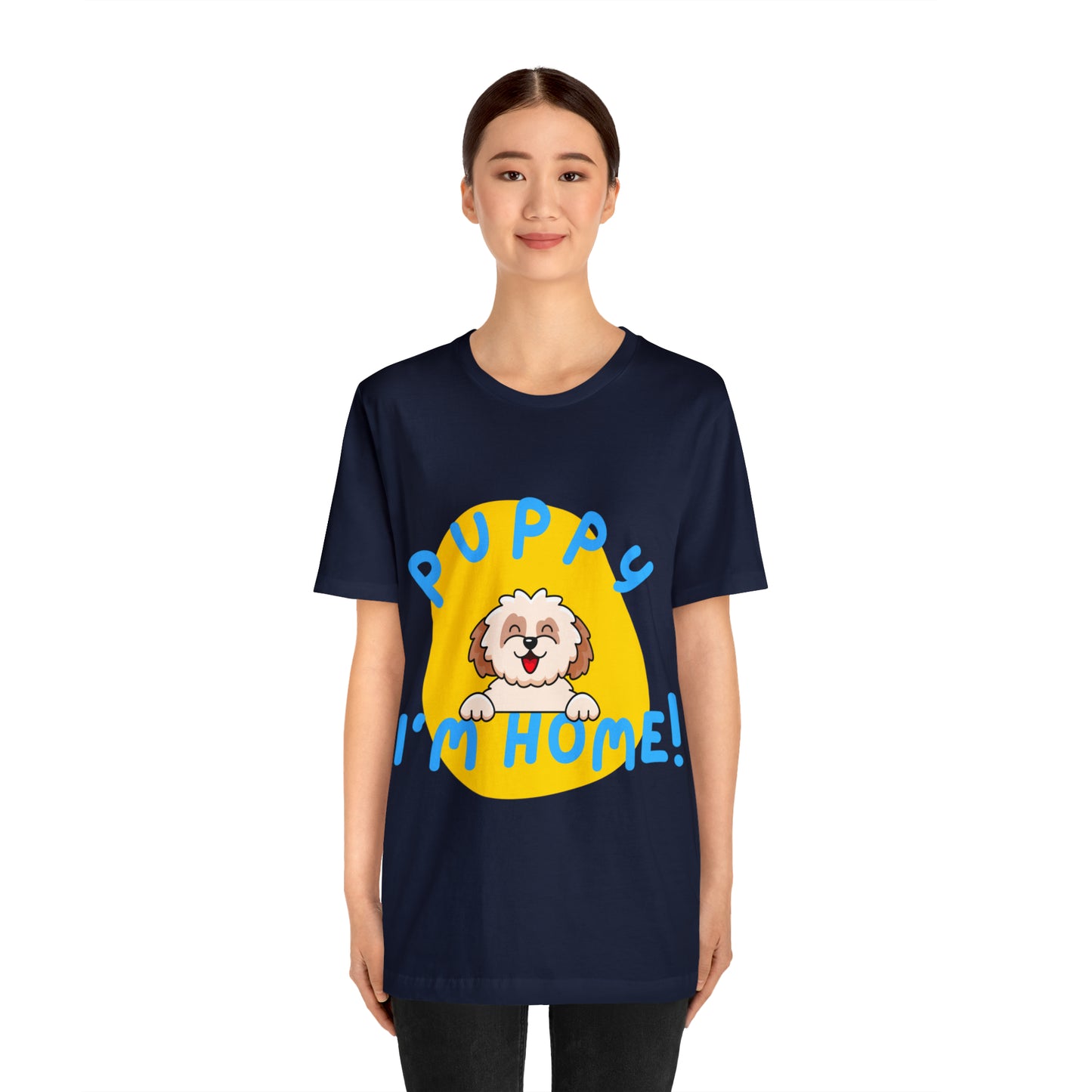 Puppy I'm Home - Unisex Jersey Short Sleeve Tee