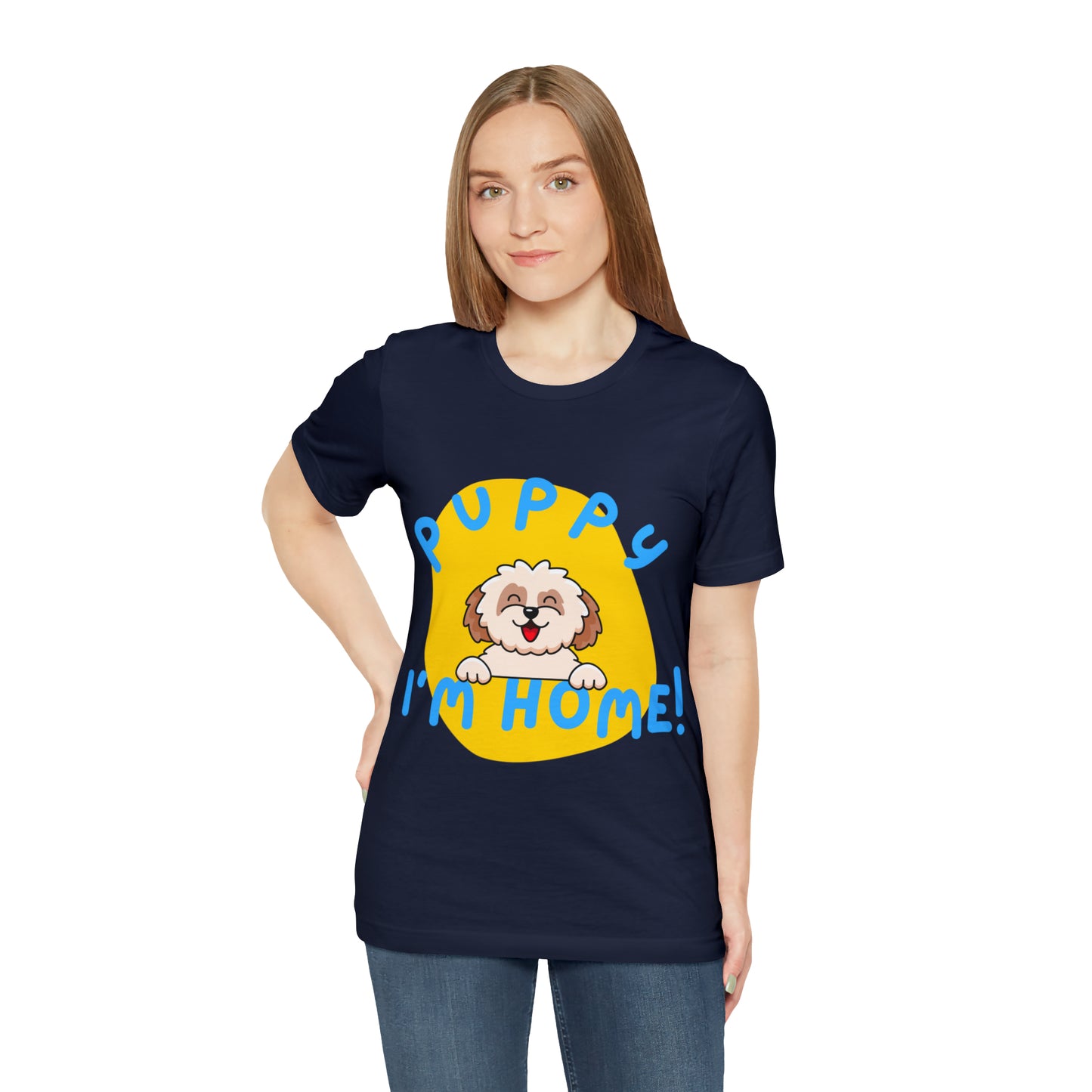Puppy I'm Home - Unisex Jersey Short Sleeve Tee