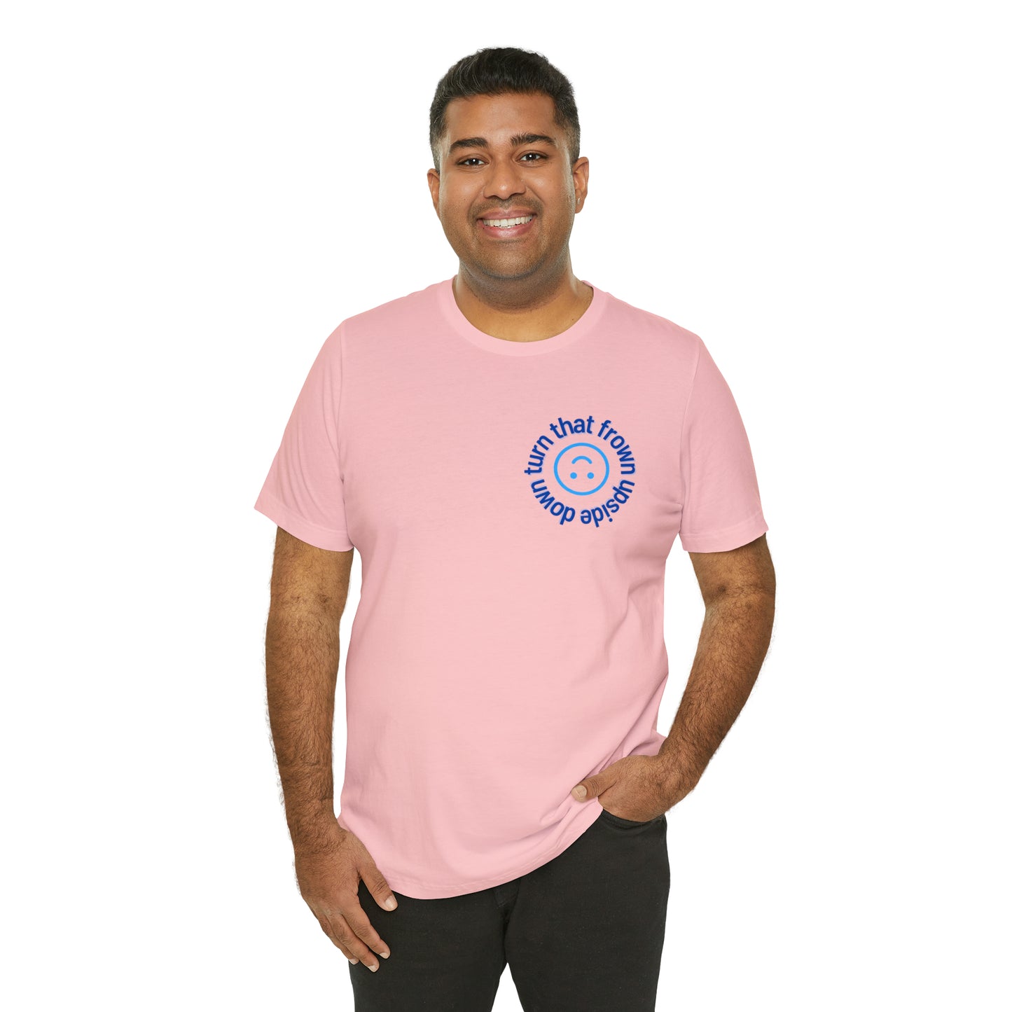 Turn That Frown Upside Down - Unisex Jersey Short Sleeve Tee
