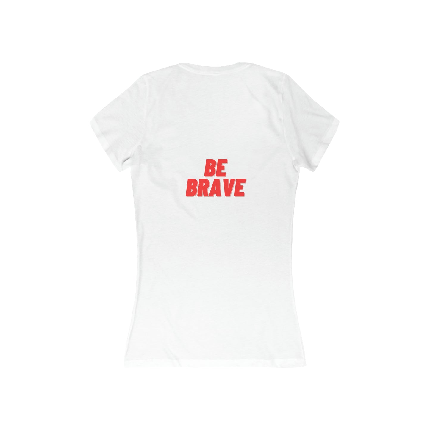 Be Brave - Women's Jersey Short Sleeve Deep V-Neck Tee