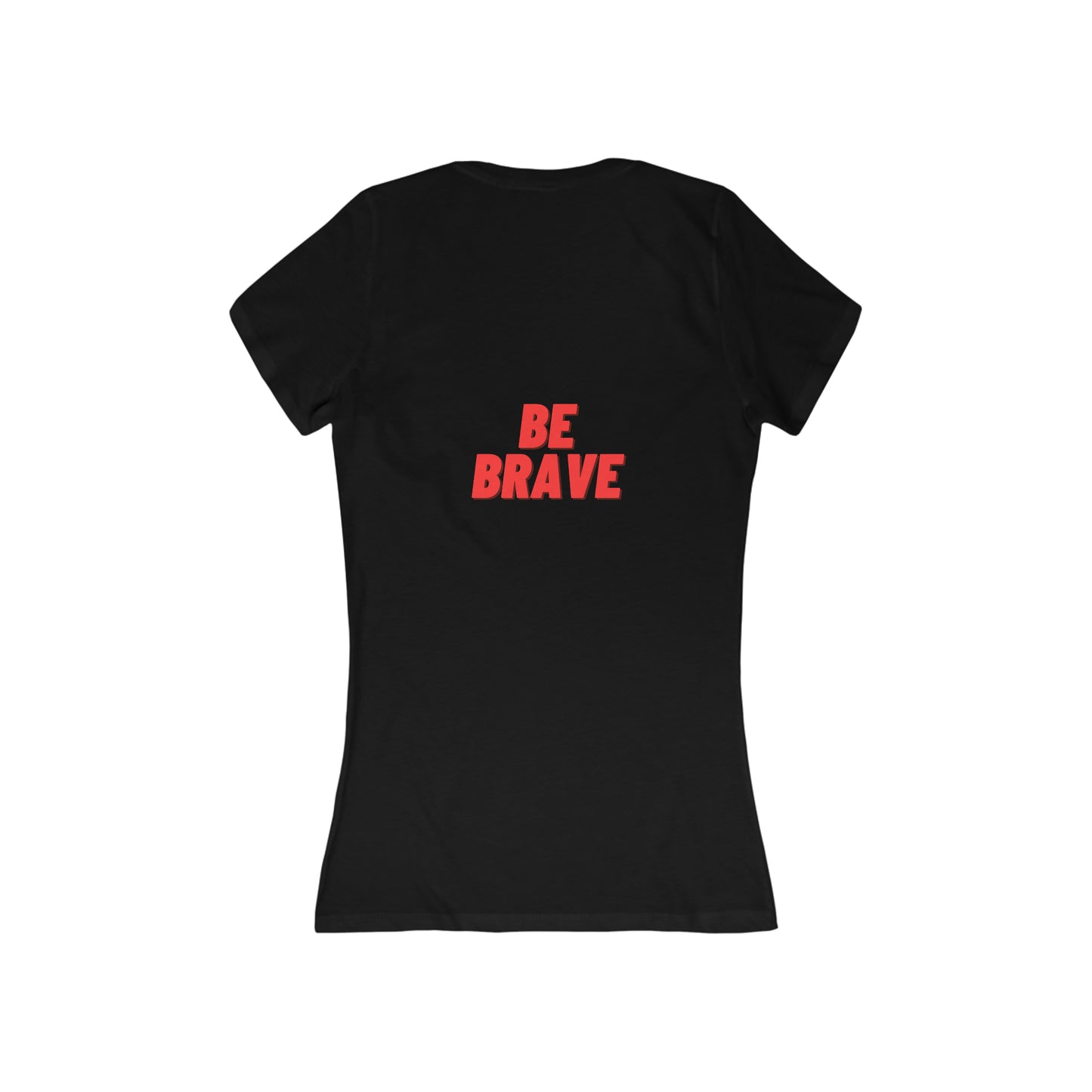 Be Brave - Women's Jersey Short Sleeve Deep V-Neck Tee