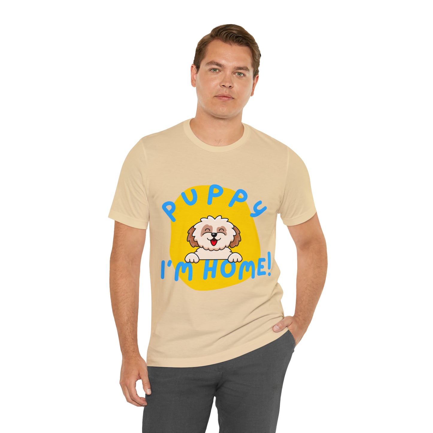 Puppy I'm Home - Unisex Jersey Short Sleeve Tee