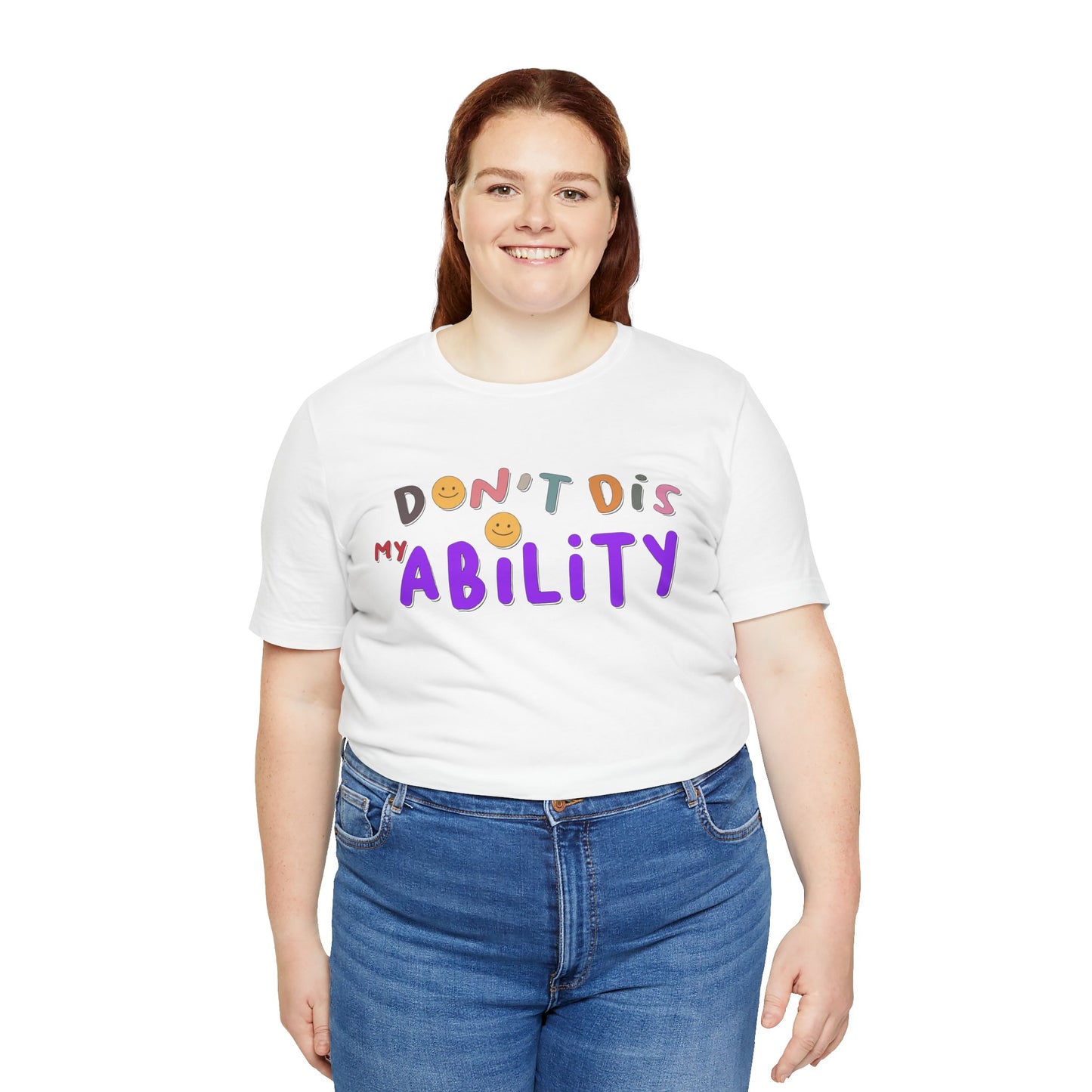 Don't Dis My Ability - Unisex Adult Tee