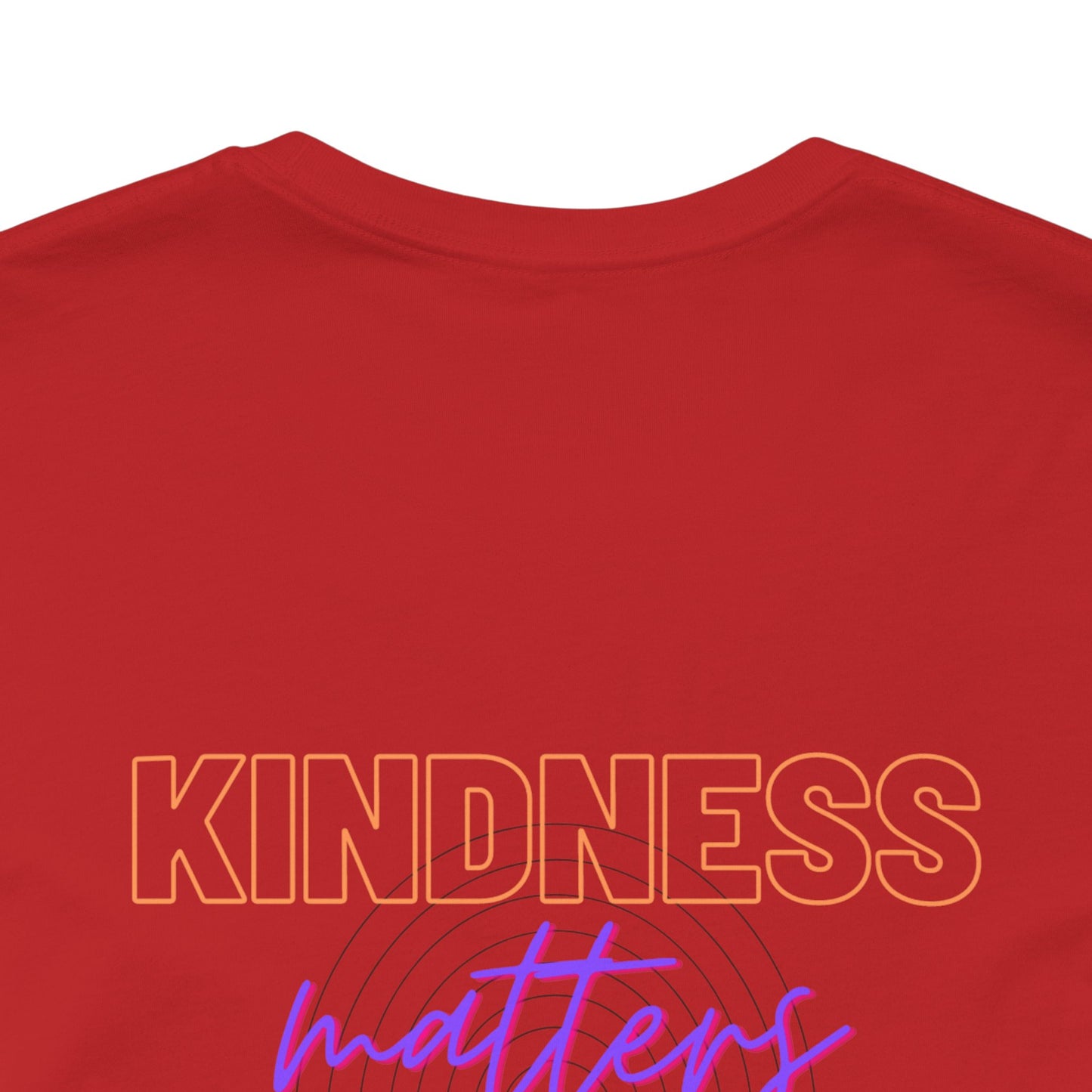 Kindness Matters - Unisex Jersey Short Sleeve Tee