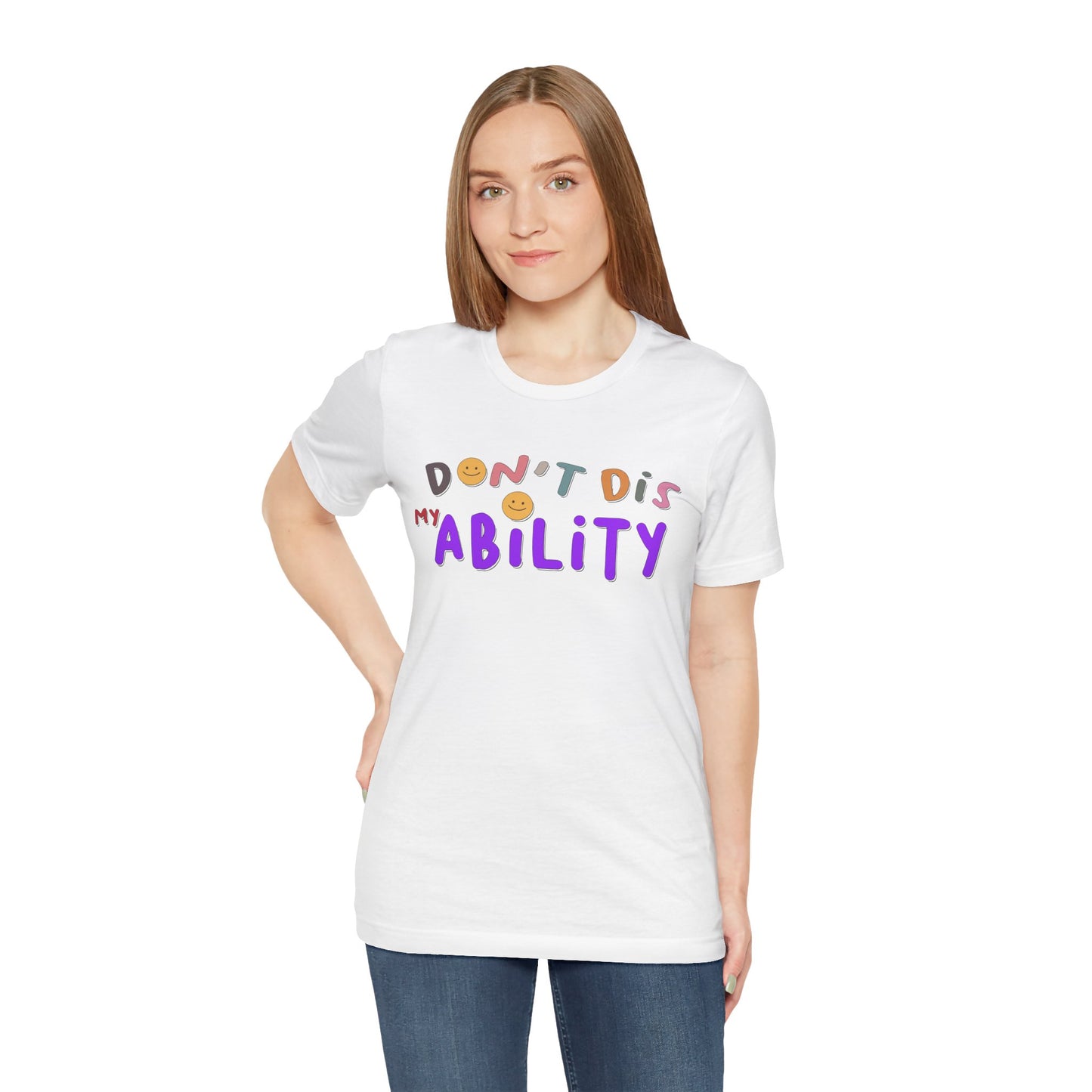 Don't Dis My Ability - Unisex Adult Tee