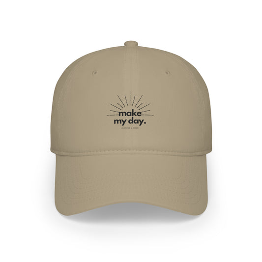 Make My Day - Low Profile Baseball Cap