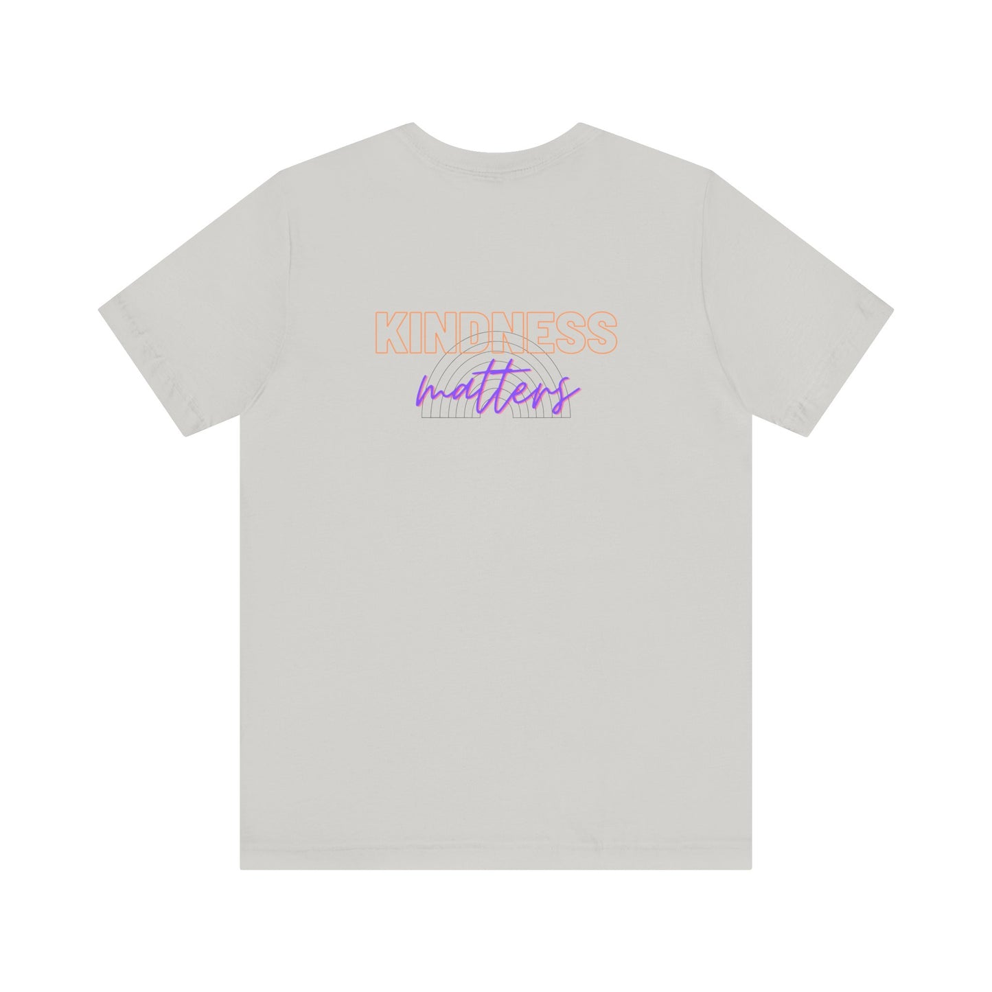 Kindness Matters - Unisex Jersey Short Sleeve Tee