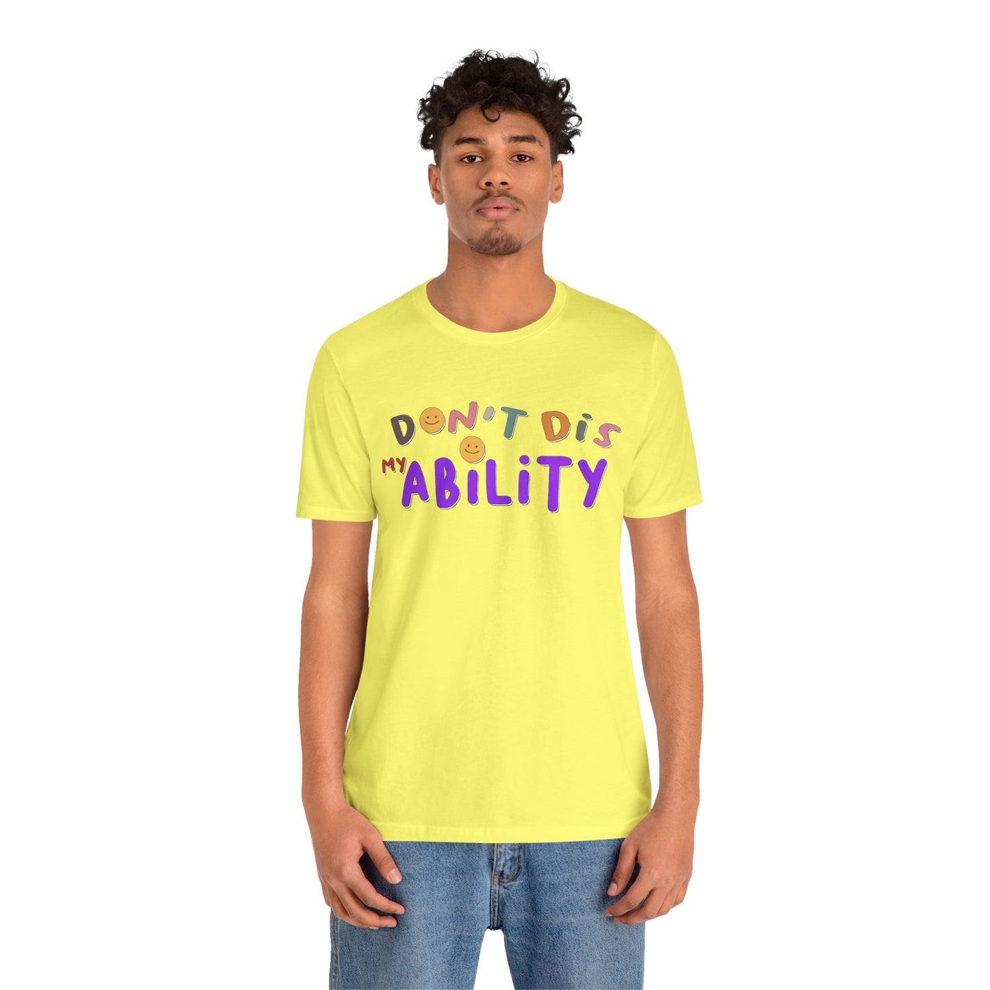 Don't Dis My Ability - Unisex Adult Tee