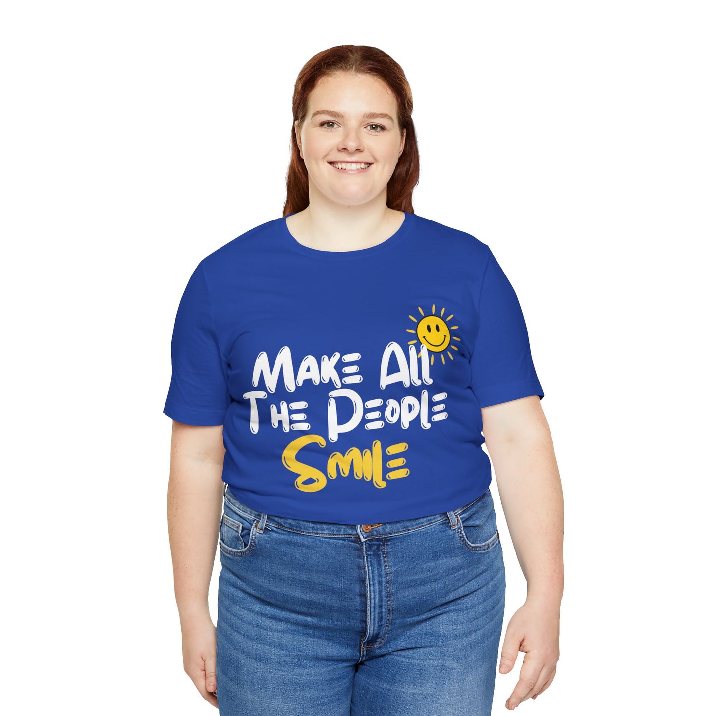 Make All the People Smile - Unisex Jersey Short Sleeve Tee