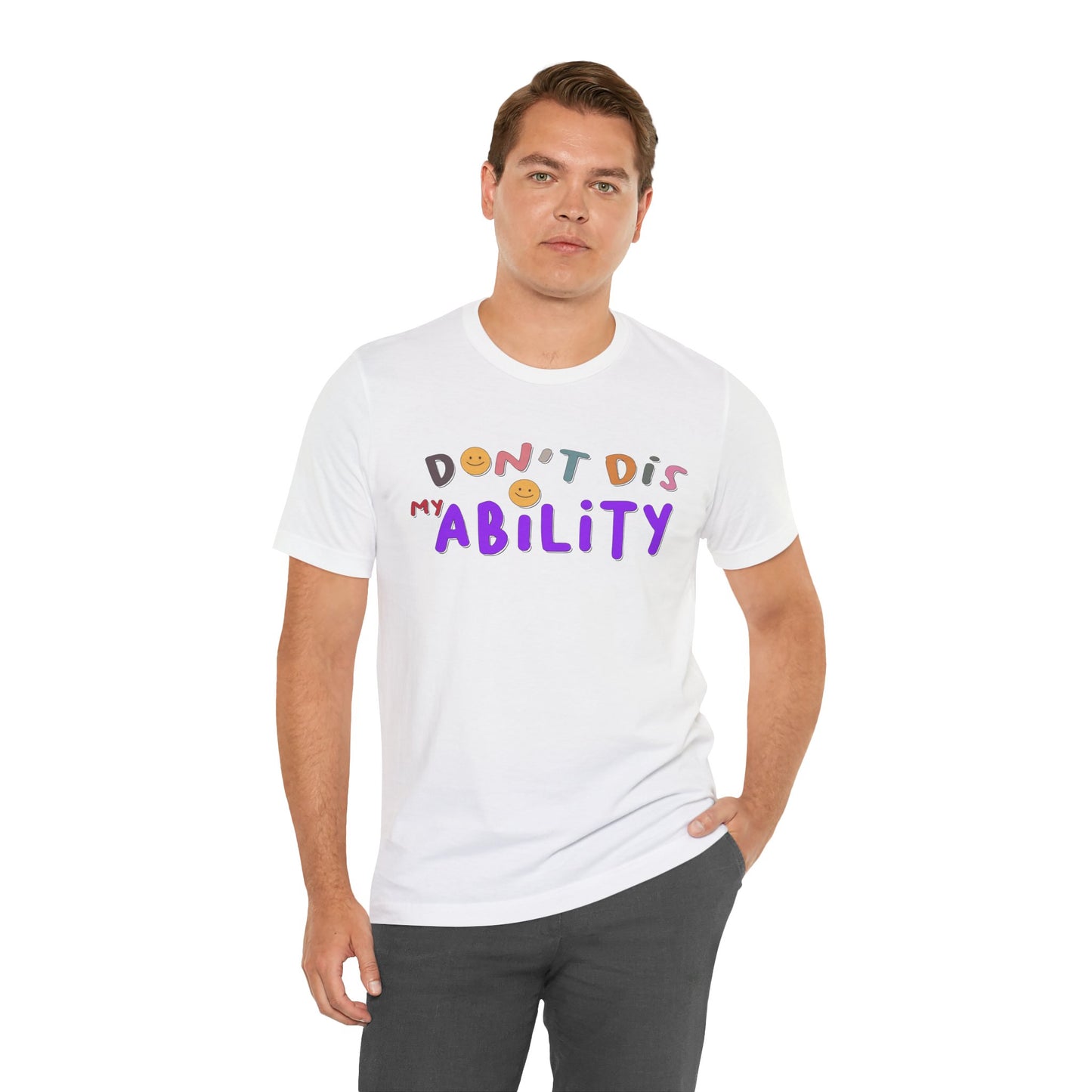 Don't Dis My Ability - Unisex Adult Tee