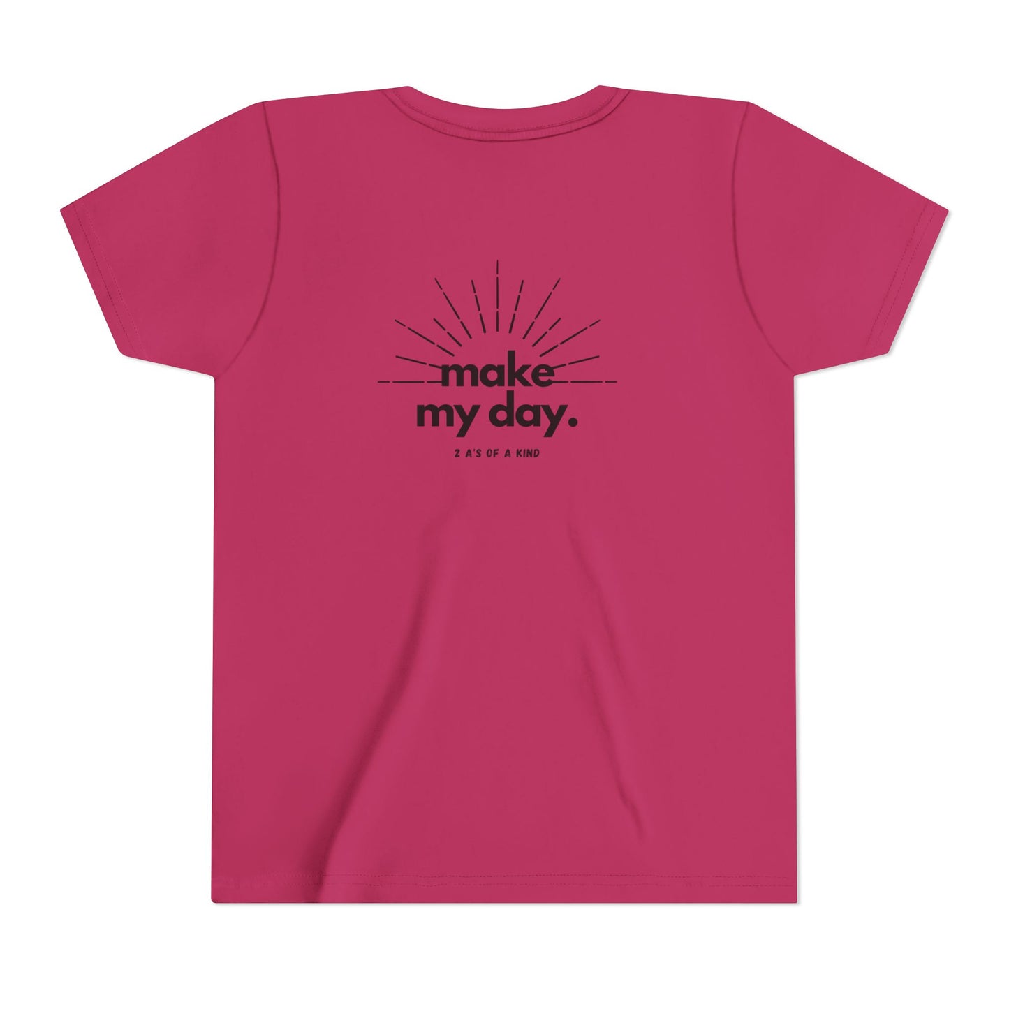 Make My Day - Youth Short Sleeve Tee