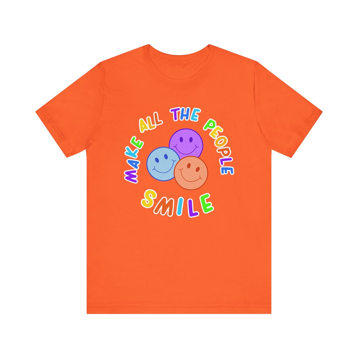 Make All The People Smile - Unisex Adult Tee
