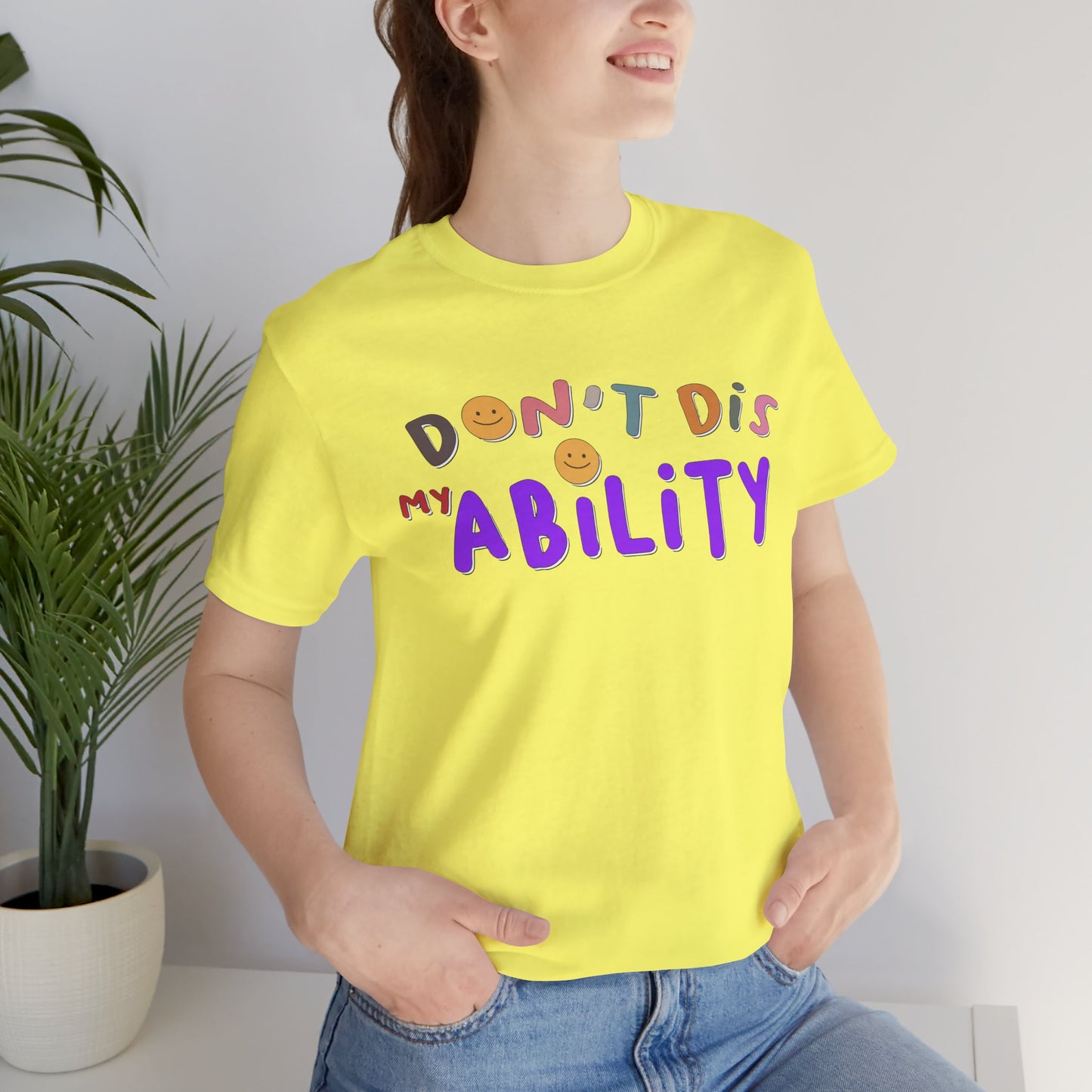 Don't Dis My Ability - Unisex Adult Tee