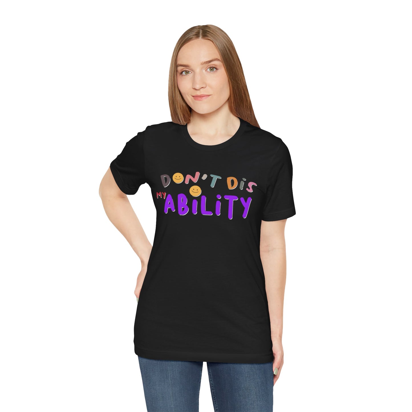 Don't Dis My Ability - Unisex Adult Tee