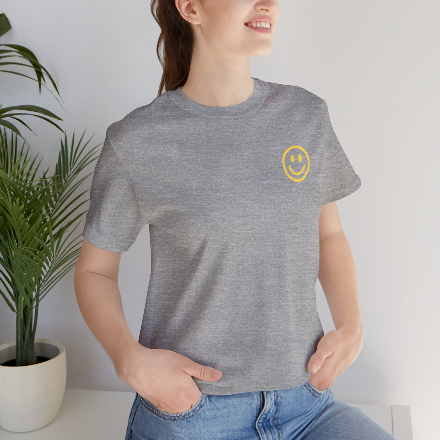 Have A Good Day - Unisex Jersey Short Sleeve Tee
