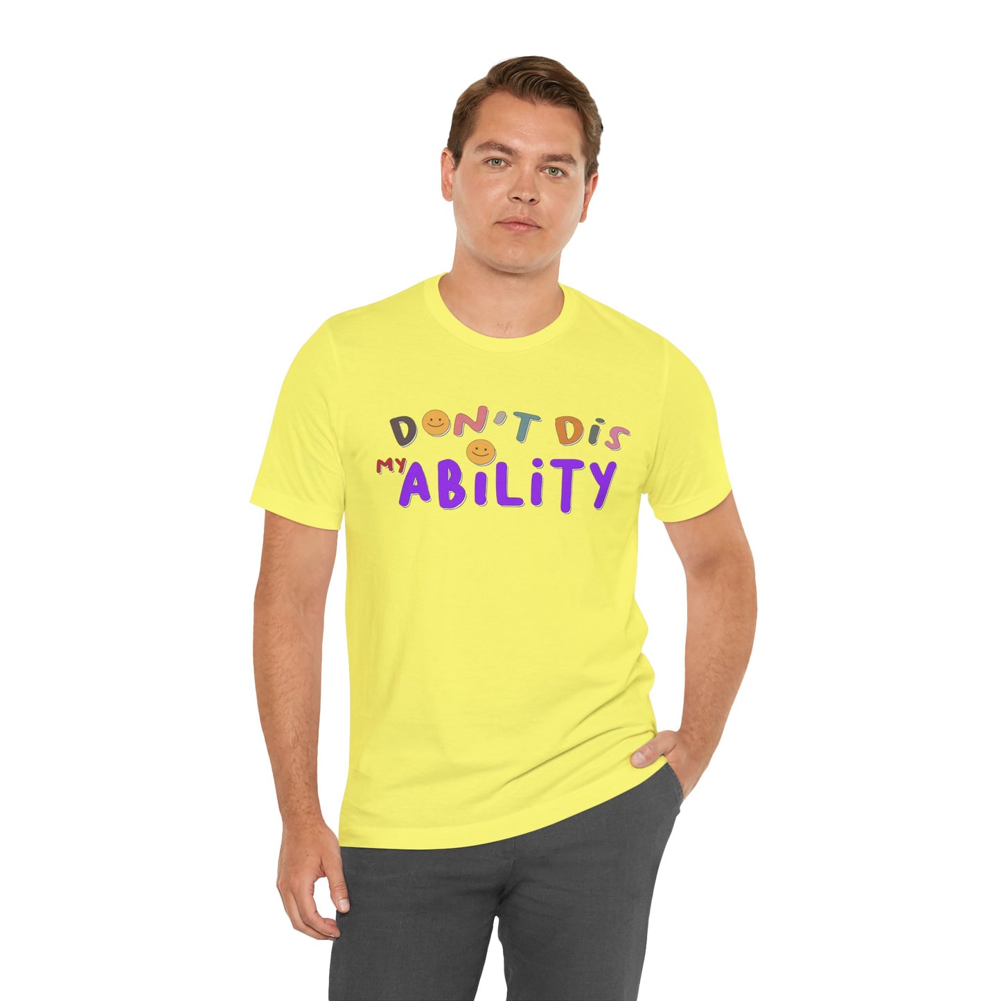 Don't Dis My Ability - Unisex Adult Tee