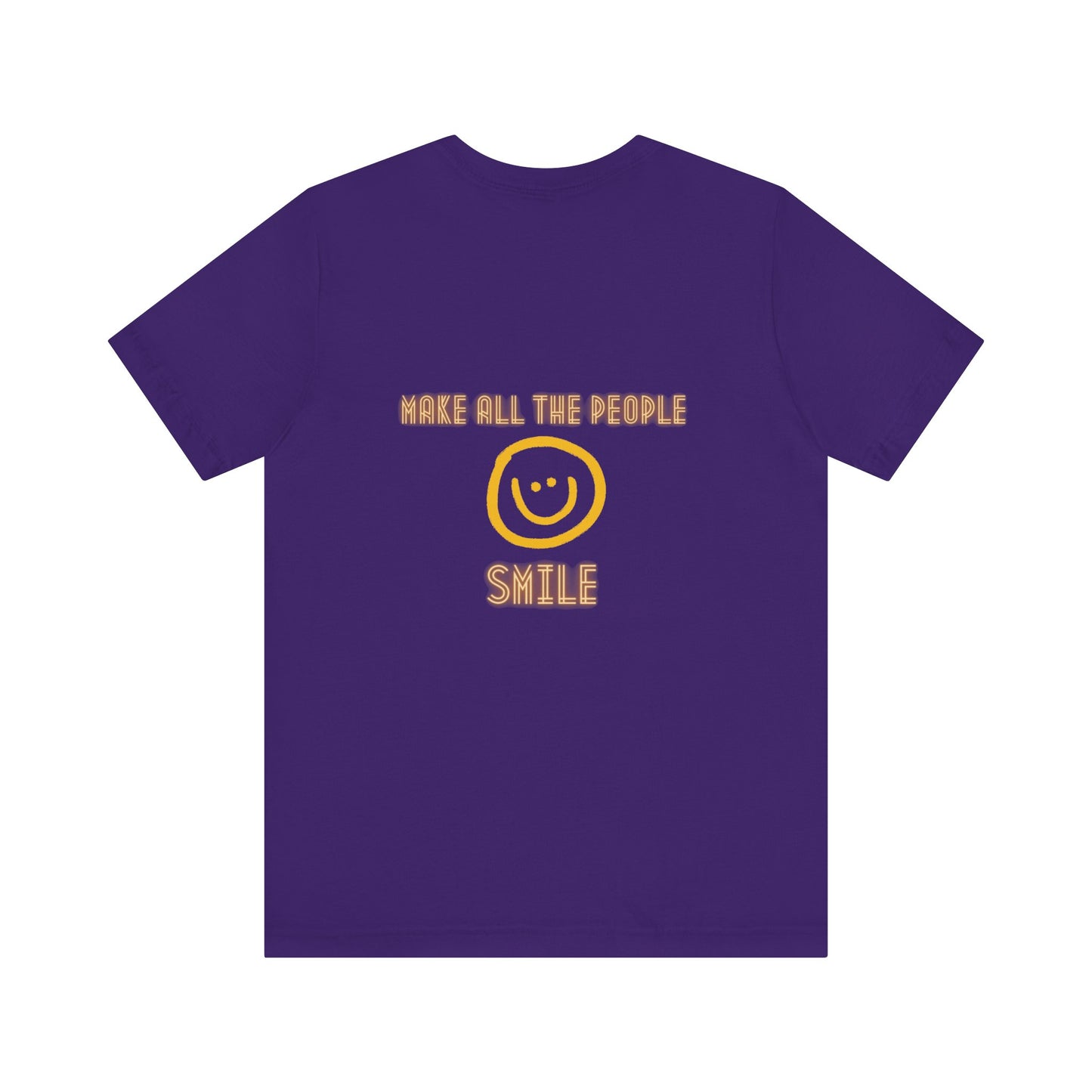 Make All The People Smile - Unisex Jersey Short Sleeve Tee