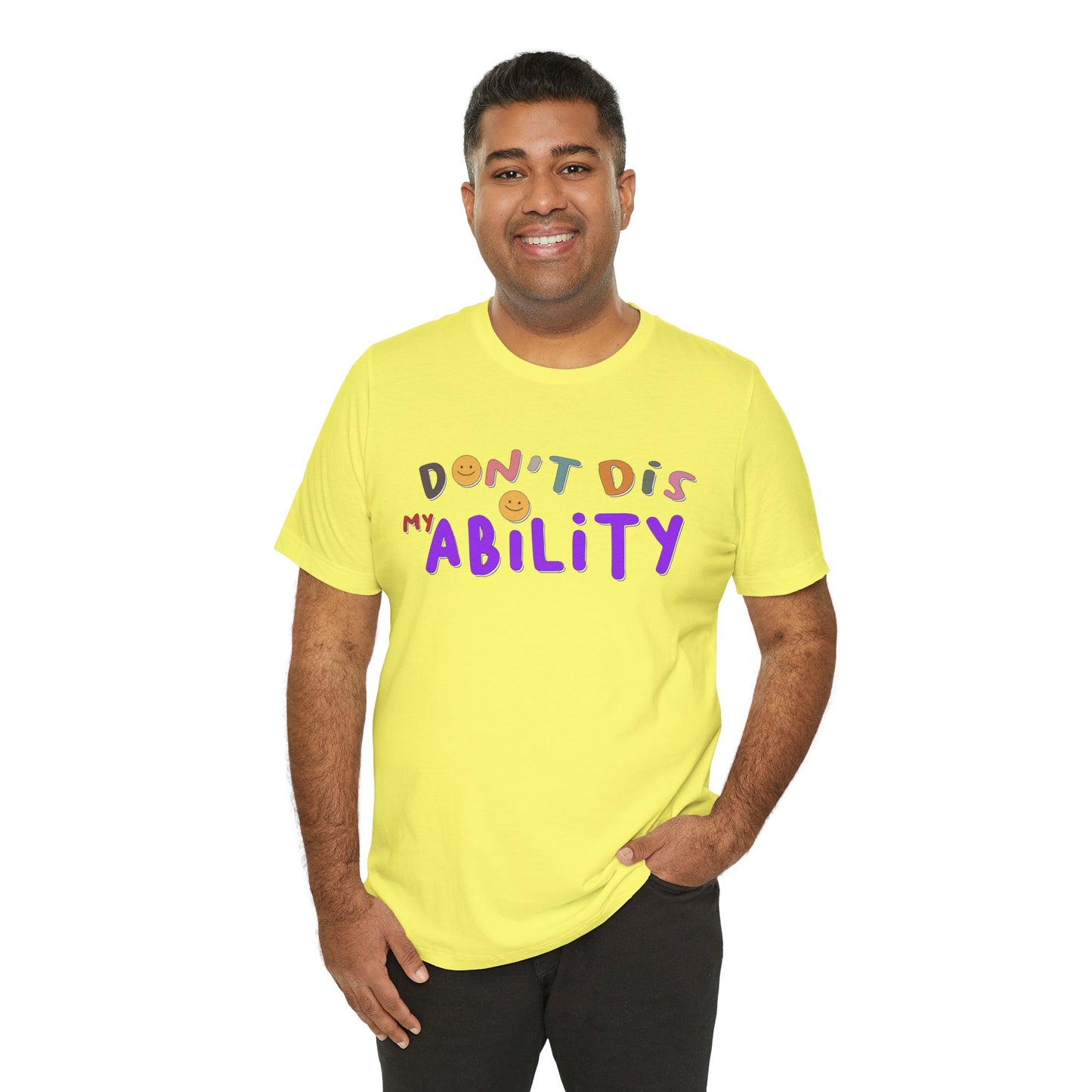 Don't Dis My Ability - Unisex Adult Tee