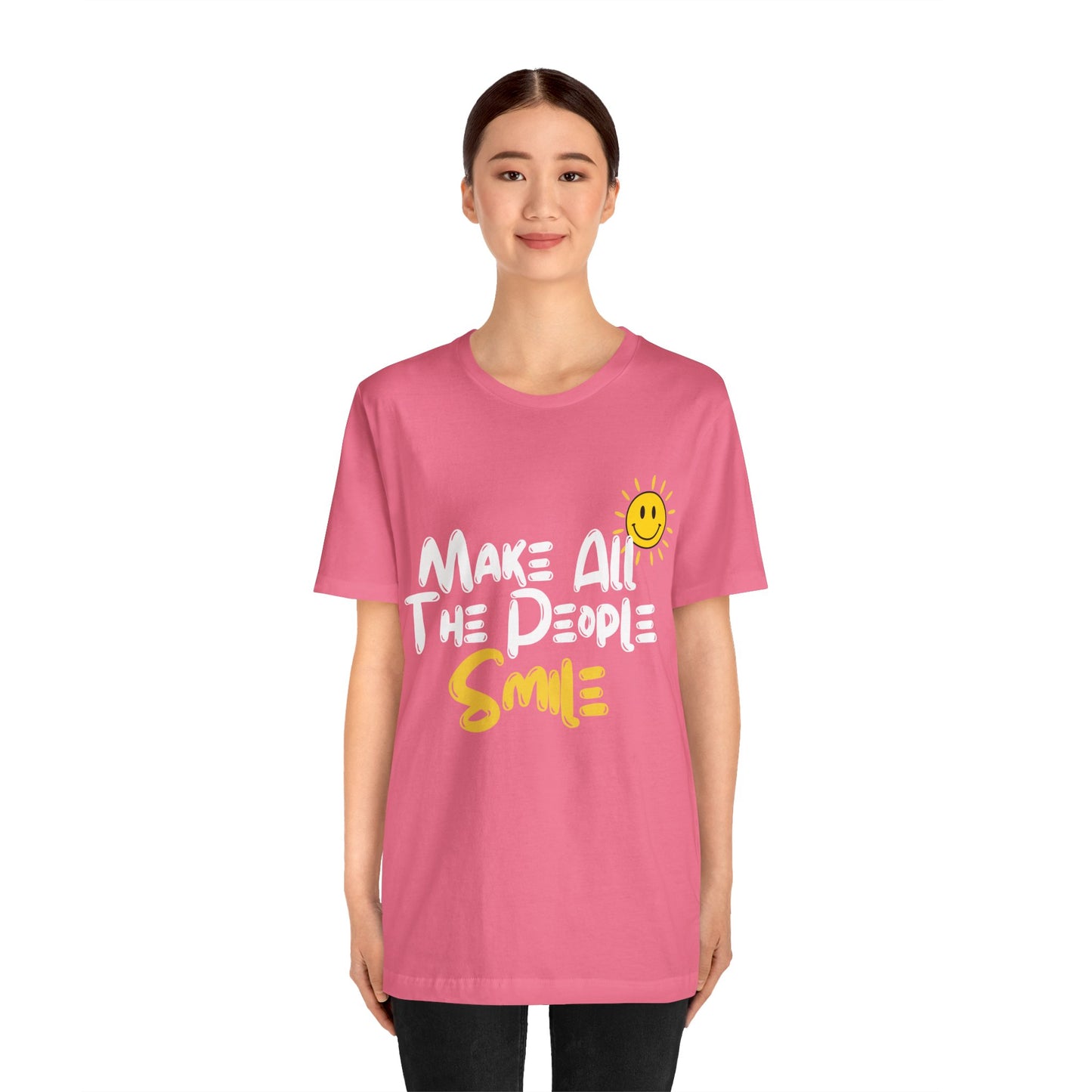 Make All the People Smile - Unisex Jersey Short Sleeve Tee