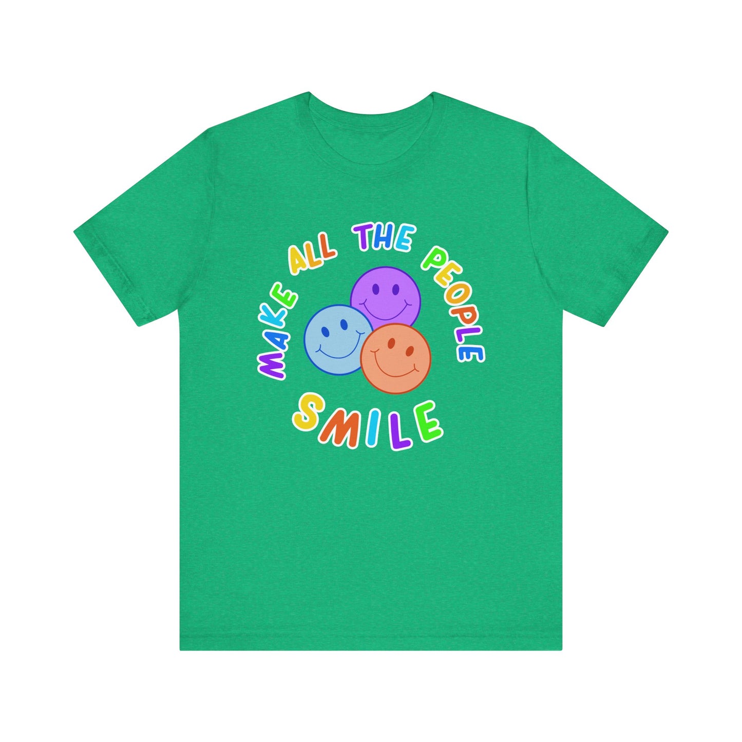 Make All The People Smile - Unisex Adult Tee
